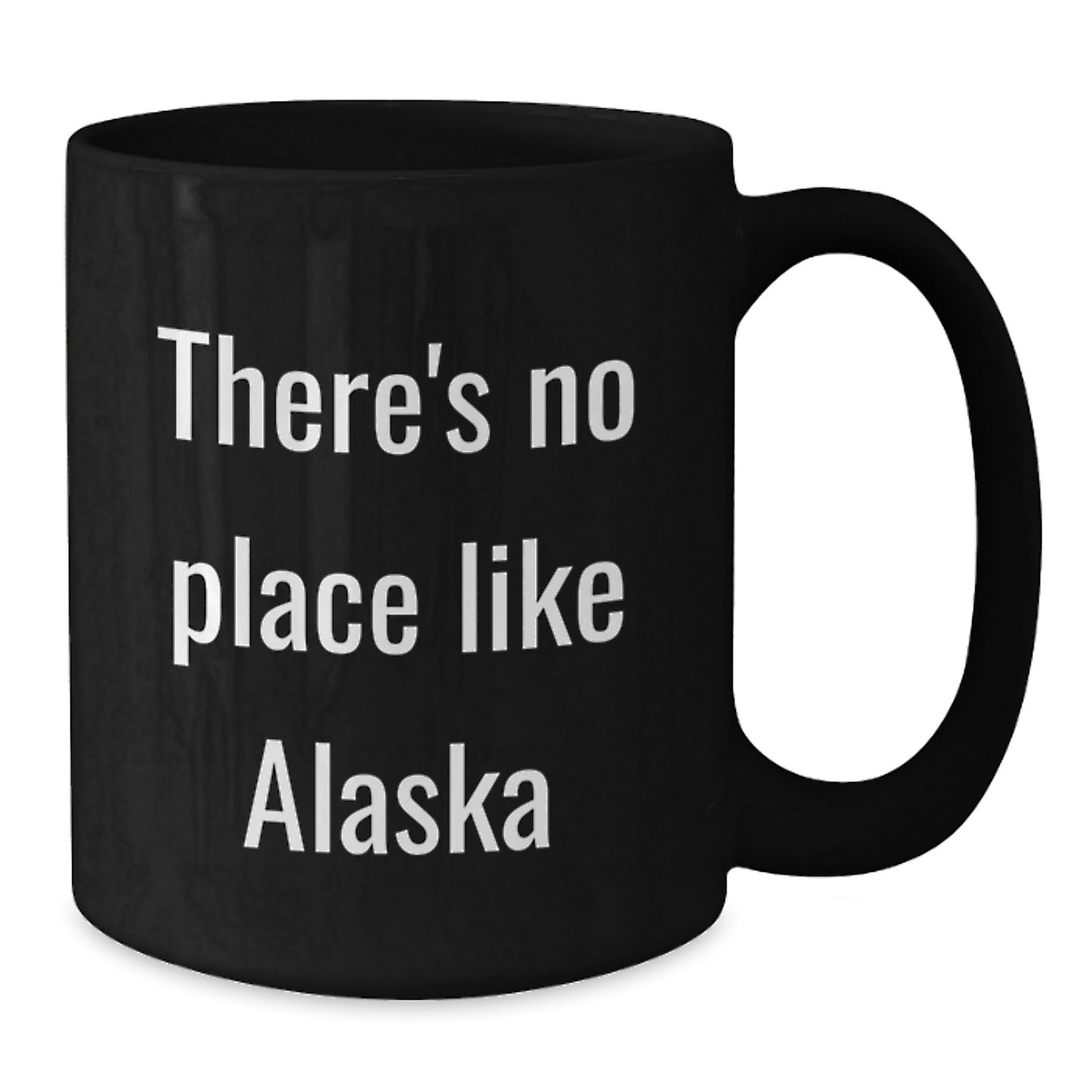 Funny Alaska Gifts for Men from Friends - 'There's No Place Like Alaska' Black Coffee Mug, Graduation Unique Gifts - Additional
