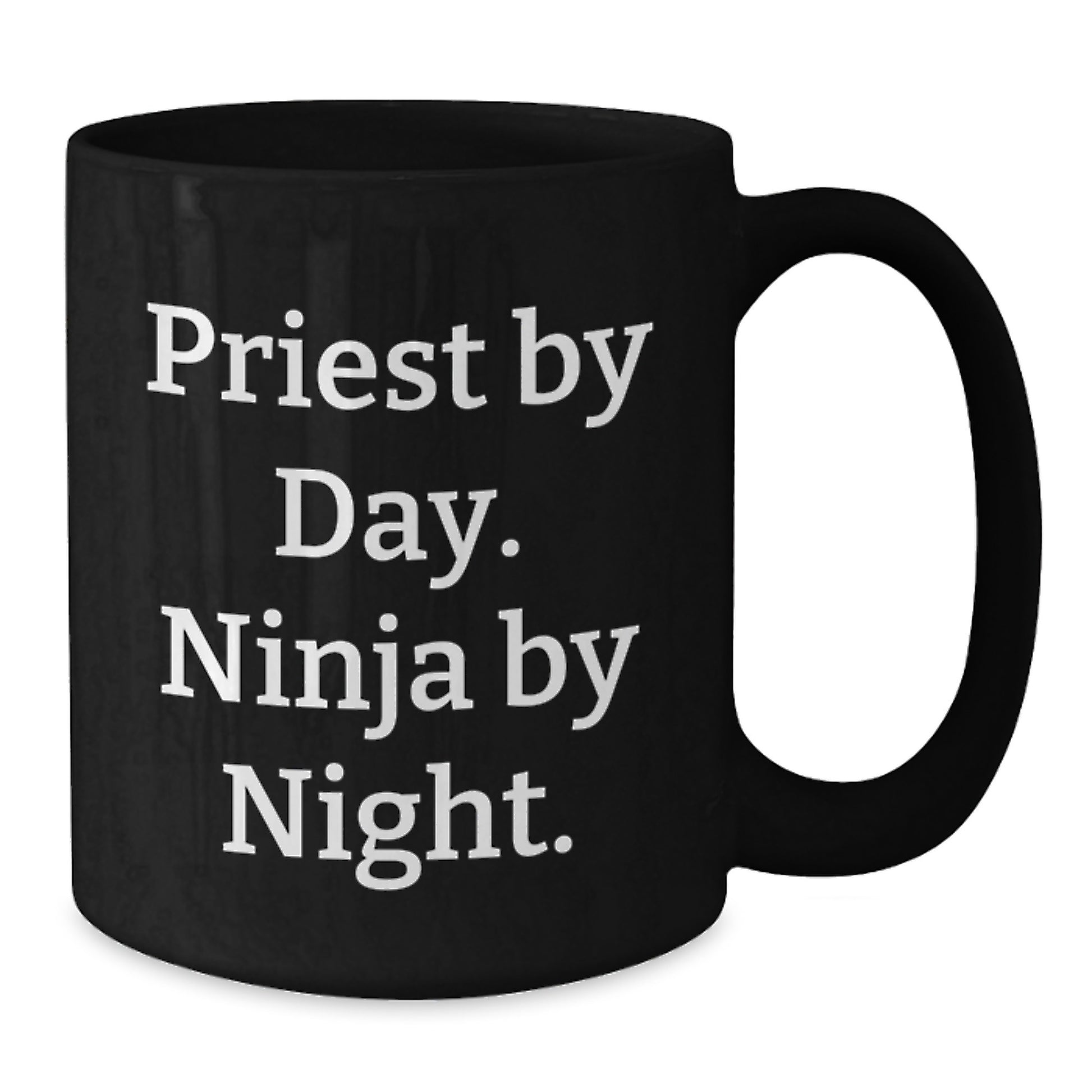 Priest's Humorous Black Coffee Mug, 'Priest By Day. Ninja By Night.' for Graduation Gifts from Men to Friends - Additional