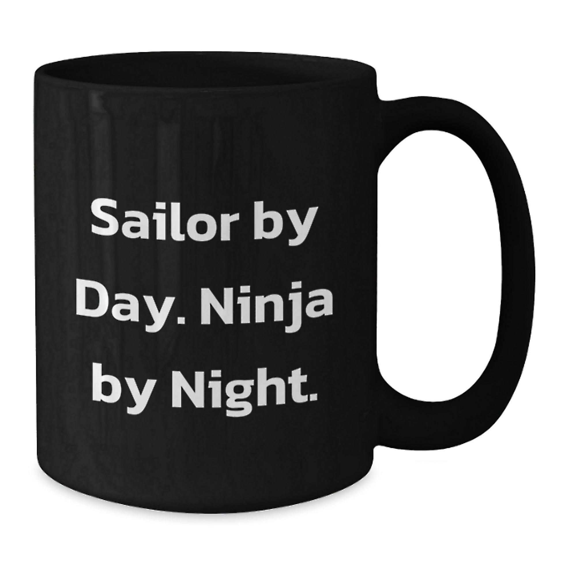 Sailor Gifts for Men, Sailor By Day. Ninja By Night. Funny Black Coffee Mug, Graduation Unique Gifts from Family - Additional