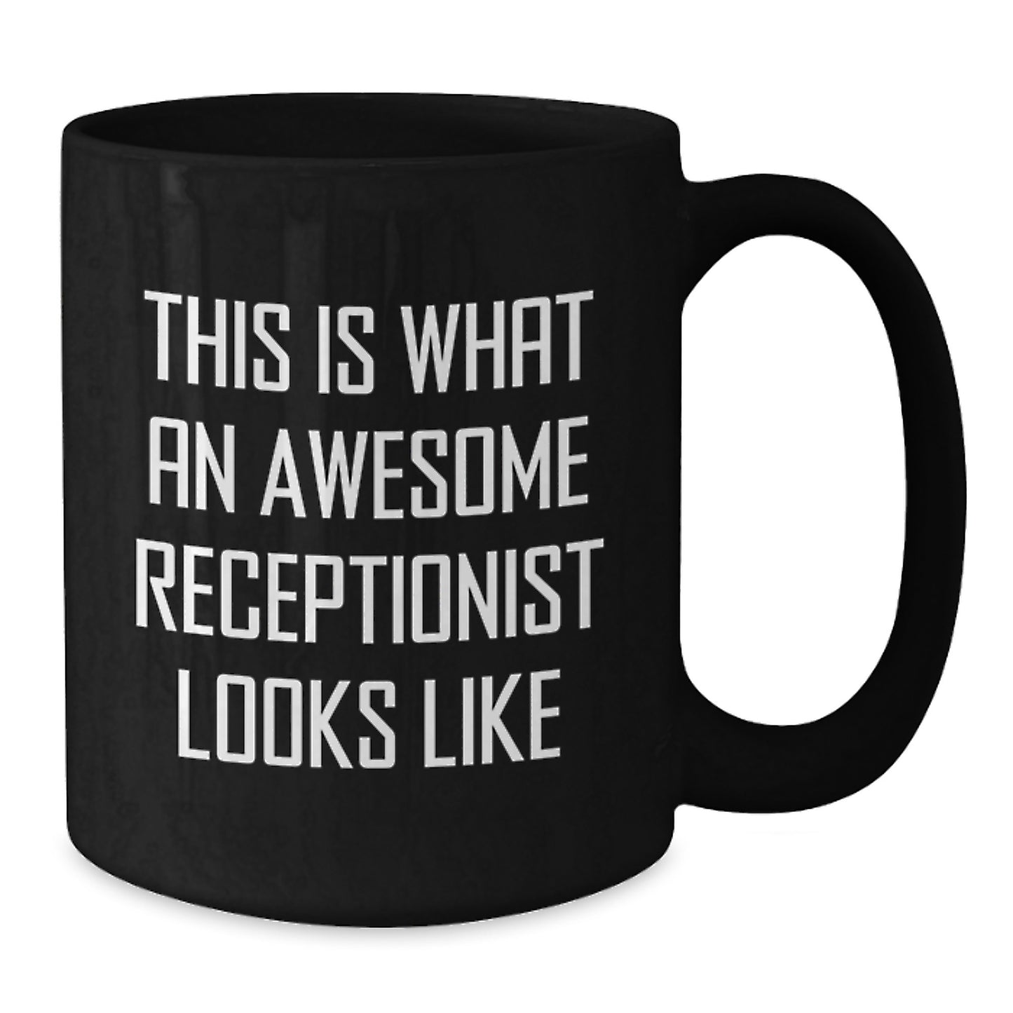 Funny Receptionist Gifts from Friends - 'This Is What An Awesome Receptionist Looks Like' Inspirational Quote Black Coffee Mug for Birthday - Additional