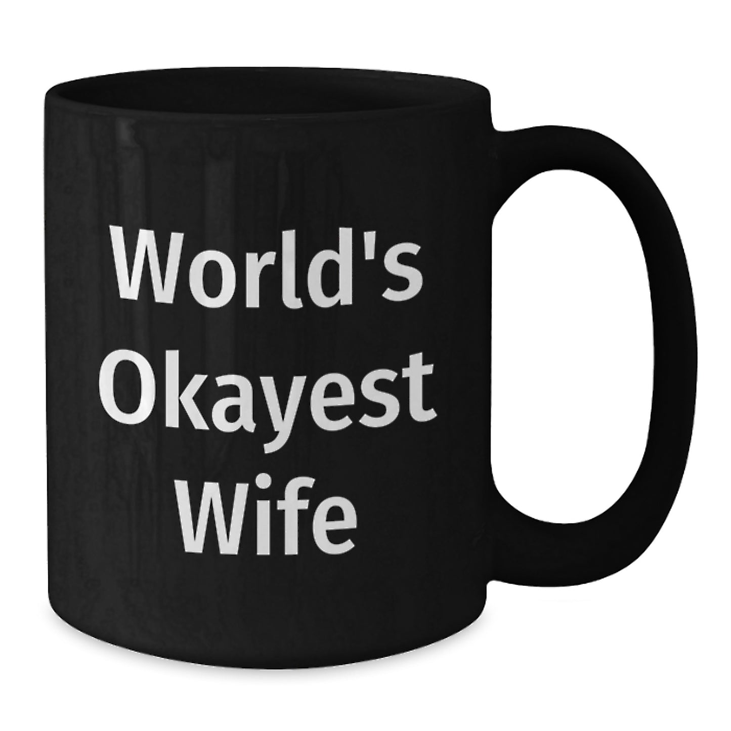 Funny Wife Gifts from Friends, Graduation Unique Wife Black Coffee Mugs with 'World's Okayest Wife' Quote, Gifts for Wife, Black Coffee Mug, Wife Love, Wonderful Wife - Additional