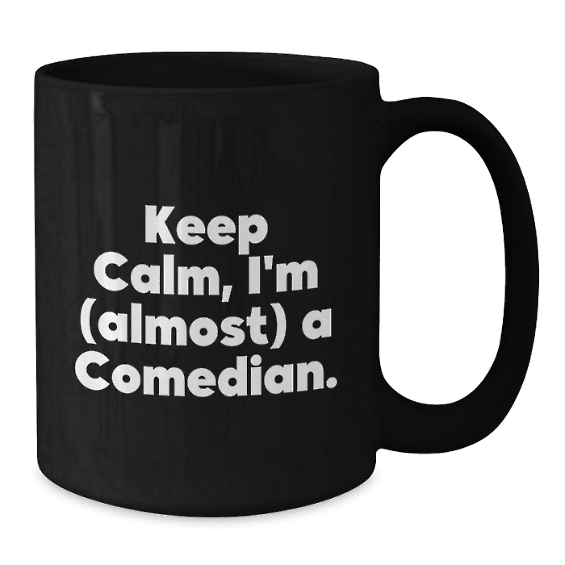 Funny Comedian Gifts for Her, Black Coffee Mug with Keep Calm, I'm (almost) A Comedian., Gifts from Women to Comedian Friends, Unique Graduation Mugs - Additional