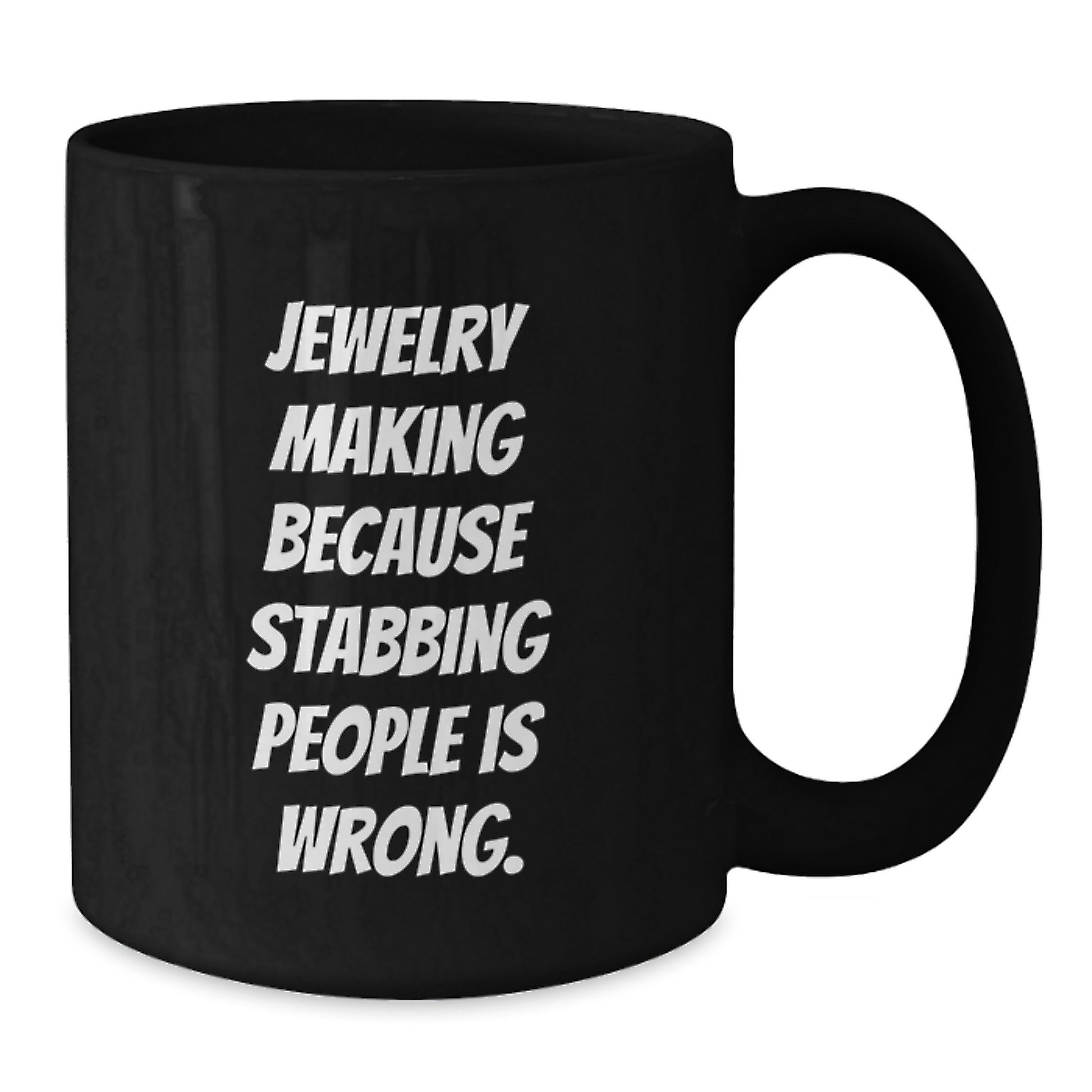 Funny Jewelry Making Mugs for Friends from - Gifts for Jewelry Making Enthusiasts, Unique Black Coffee Mug with Sassy Quote, Graduation Gifts for Men or Women - Additional