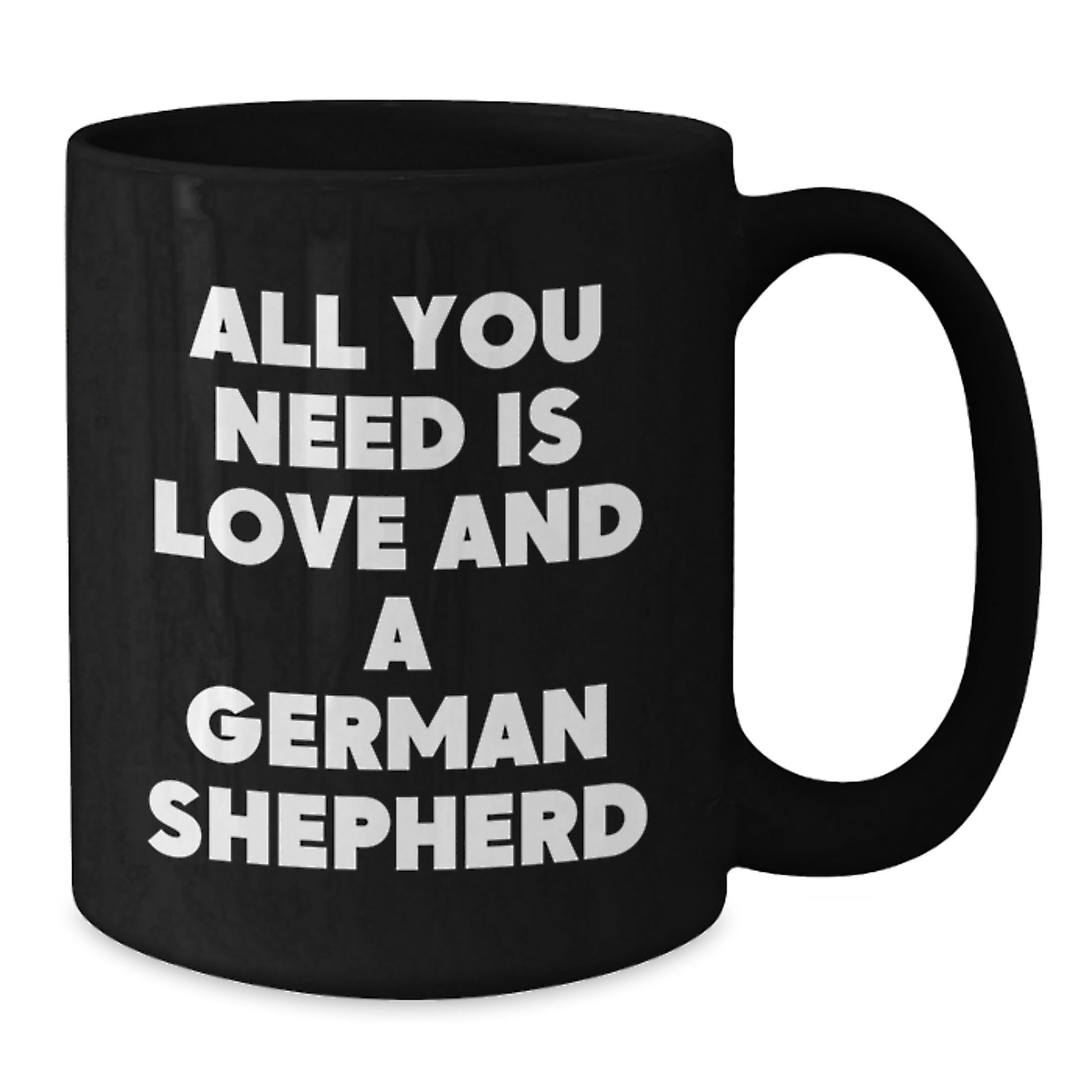 German Shepherd Dog Lovers Funny Quote Birthday Unique Gifts from Friends and Family for Men and Women, Black Coffee Mug, 11oz and 15oz Options - Additional