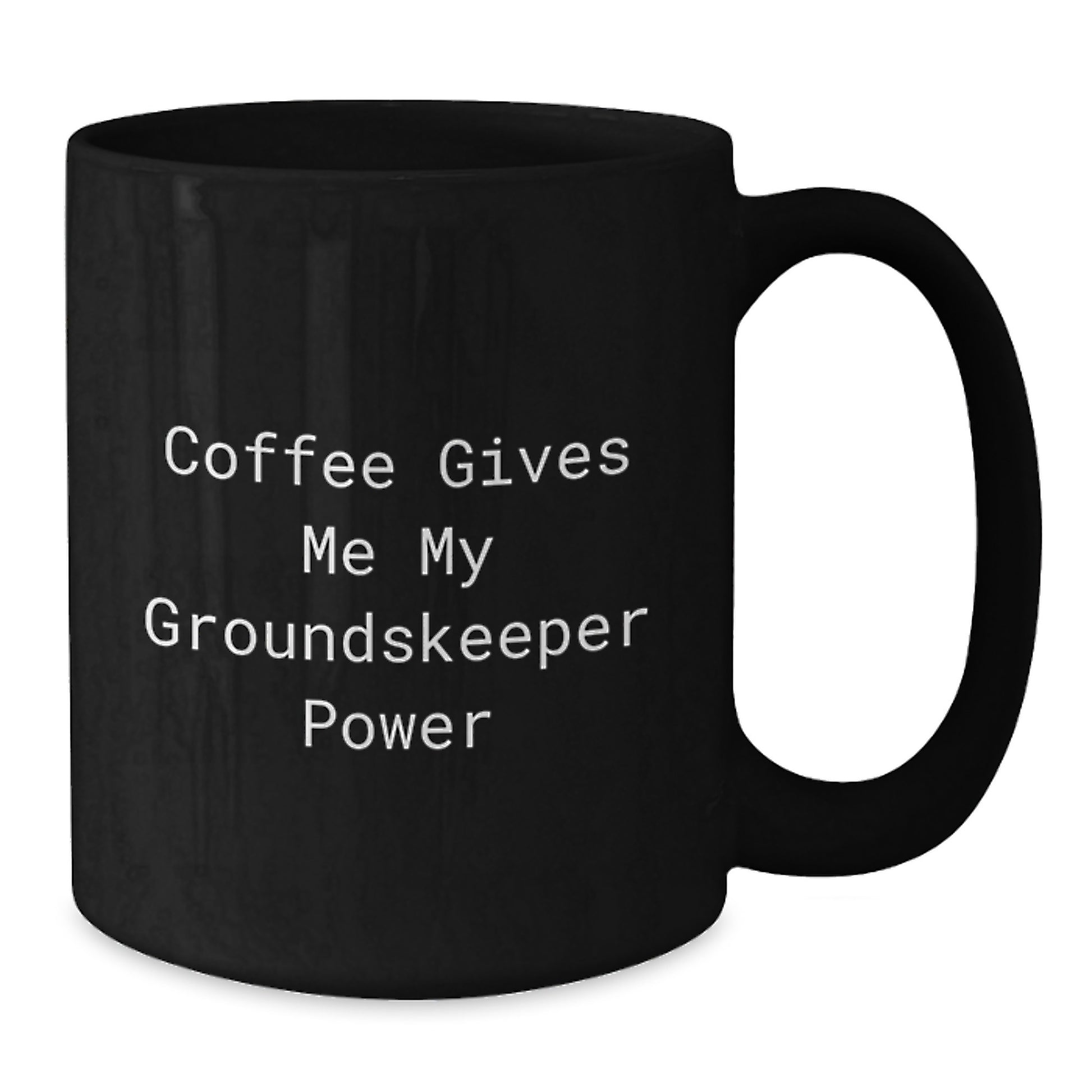 groundskeeper Humor Coffee Mugs Gifts from Men to groundskeeper Friends and Family, Funny Birthday Unique Gifts - Additional
