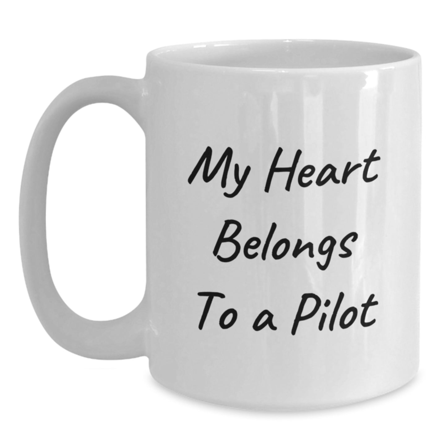 Funny Pilot Gifts from Friends for Graduation - White Coffee Mug, 'My Heart Belongs To A Pilot' - Main