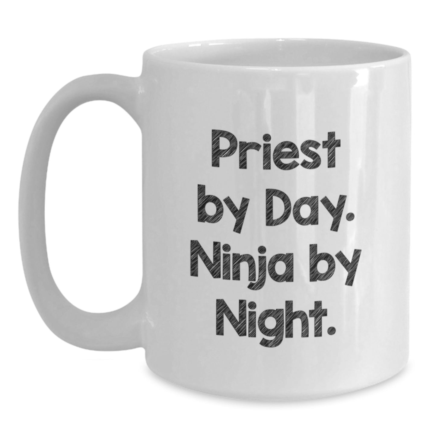 Funny Priest Gifts from Friends for Graduation, Priest By Day. Ninja By Night. White Coffee Mug, 11oz or 15oz Capacity - Main