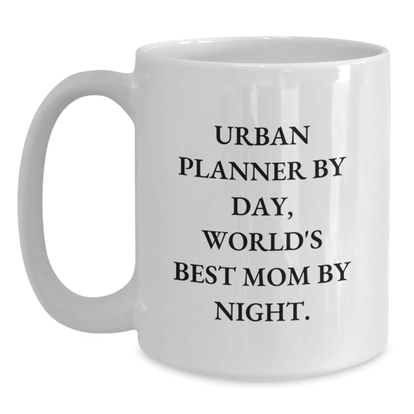 Urban Planner Gifts from Mom, Unique White Coffee Mug for Urban Planner, Graduation - Main
