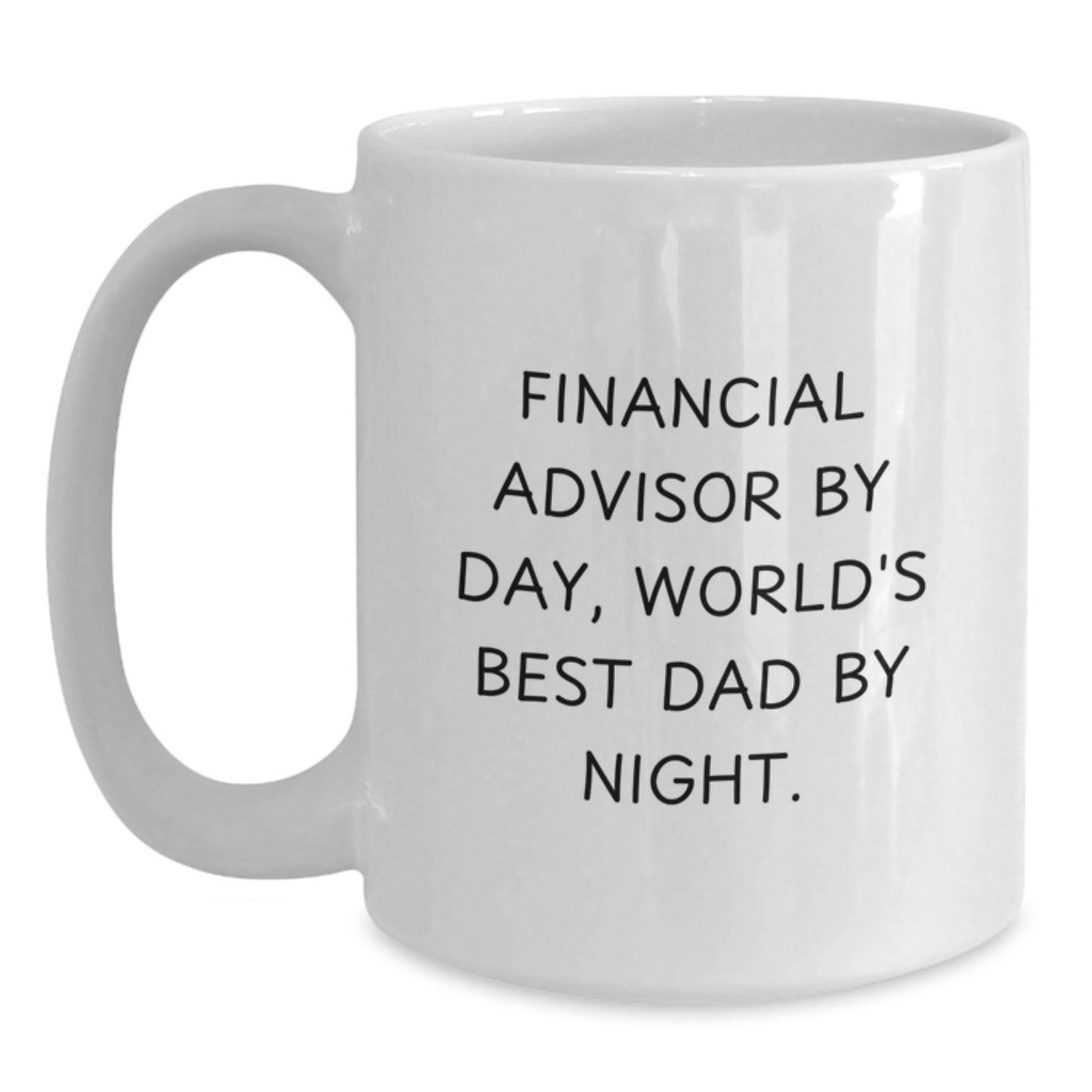 Financial Advisor Funny Gifts from Dad to Grad, World's Best Dad White Coffee Mug, 11oz or 15oz - Main