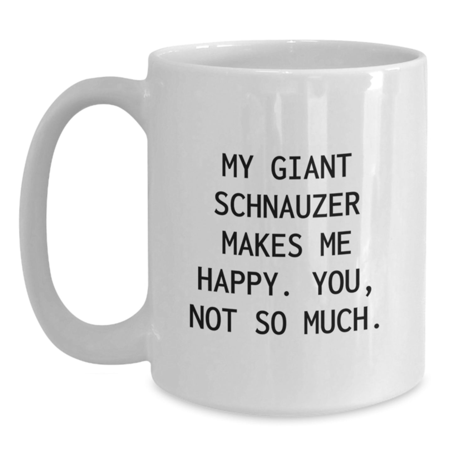 Giant Schnauzer Dog Lovers Funny White Coffee Mugs Gifts from Friends to Family for Birthday - Main