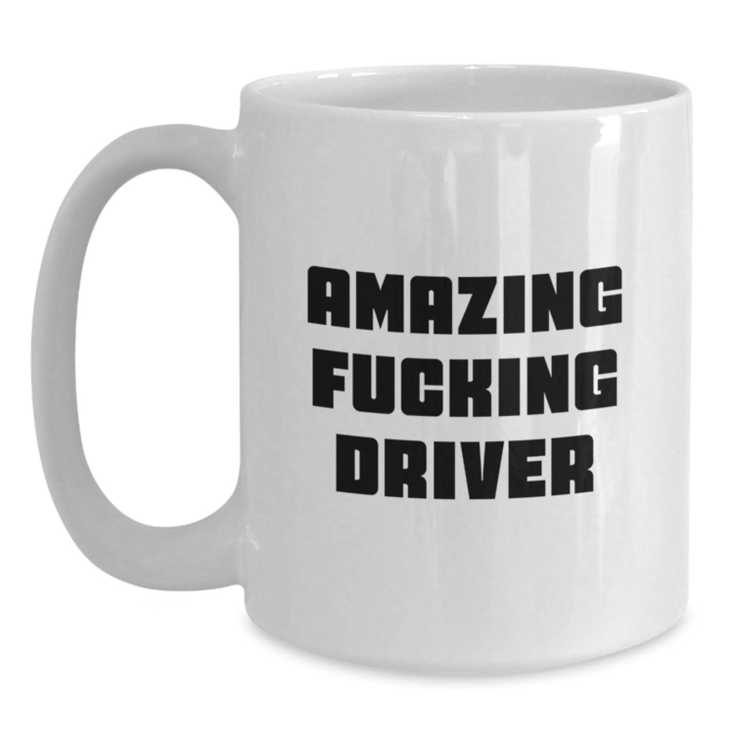 Funny 'Amazing F--king Driver' Gifts from Friends to Driver, White Coffee Mug for Graduation, Unique Driver Appreciation Mug - Main