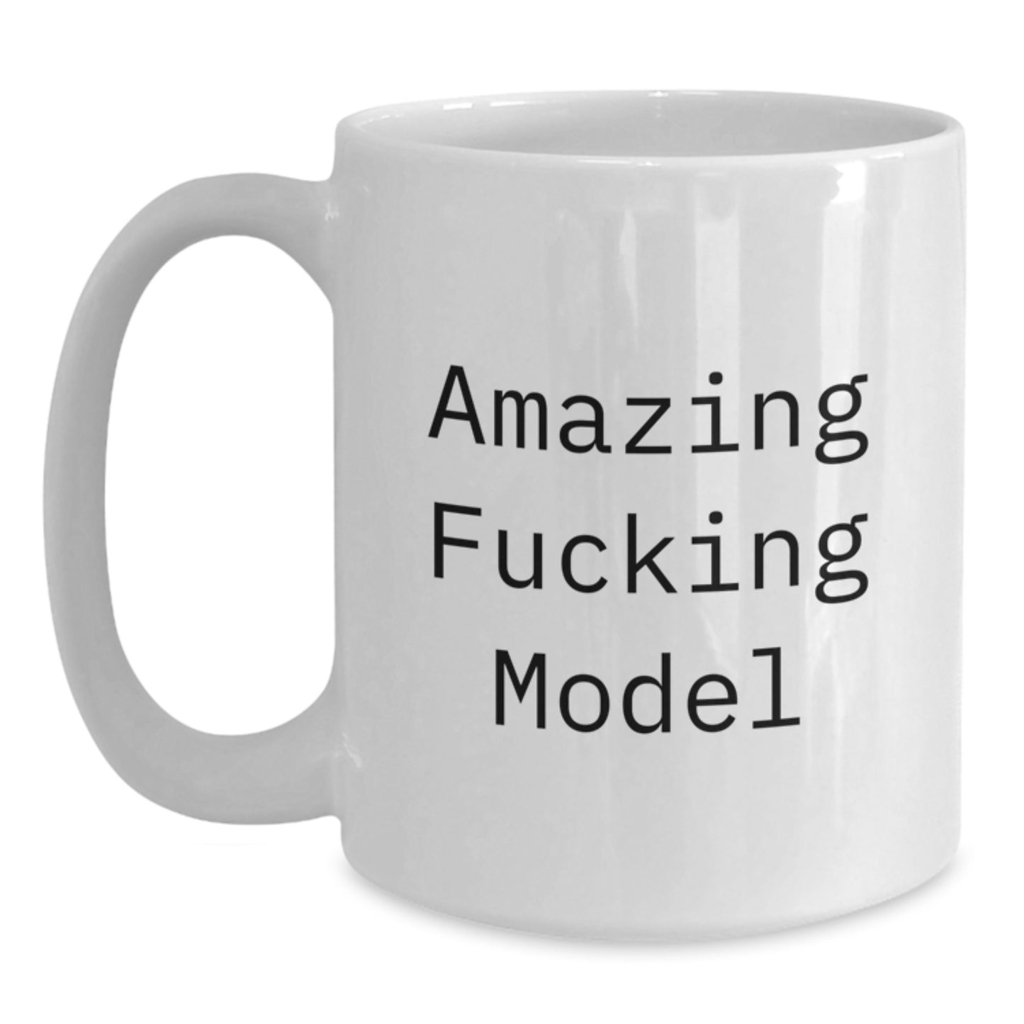Funny 'Amazing F--king Model' White Coffee Mugs for Graduation Gifts from Friends to Model Enthusiasts - Main