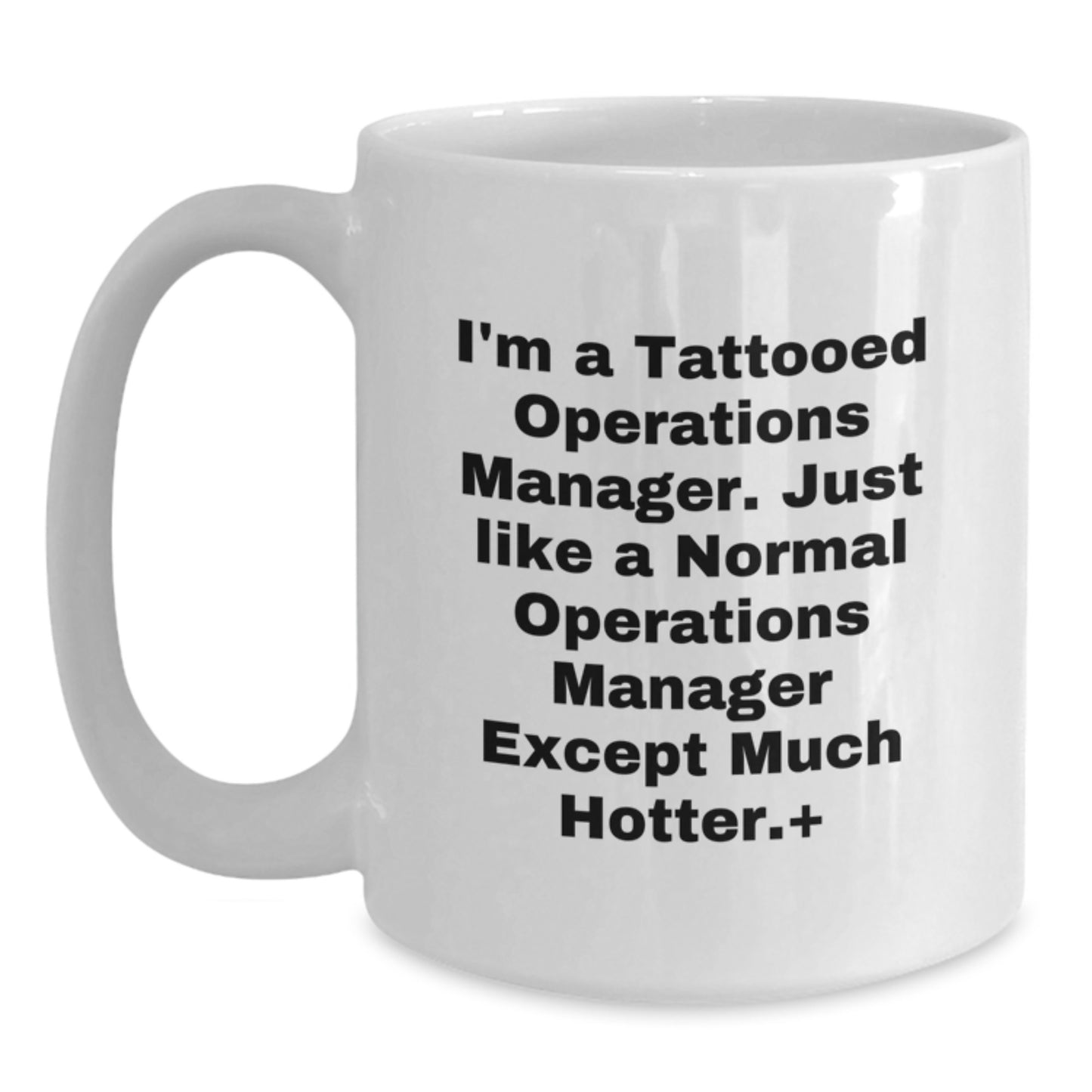 Funny Operations Manager White Coffee Mug, Gifts from Friends, Coworkers, Family for Graduation, Operations Manager Humor - Main