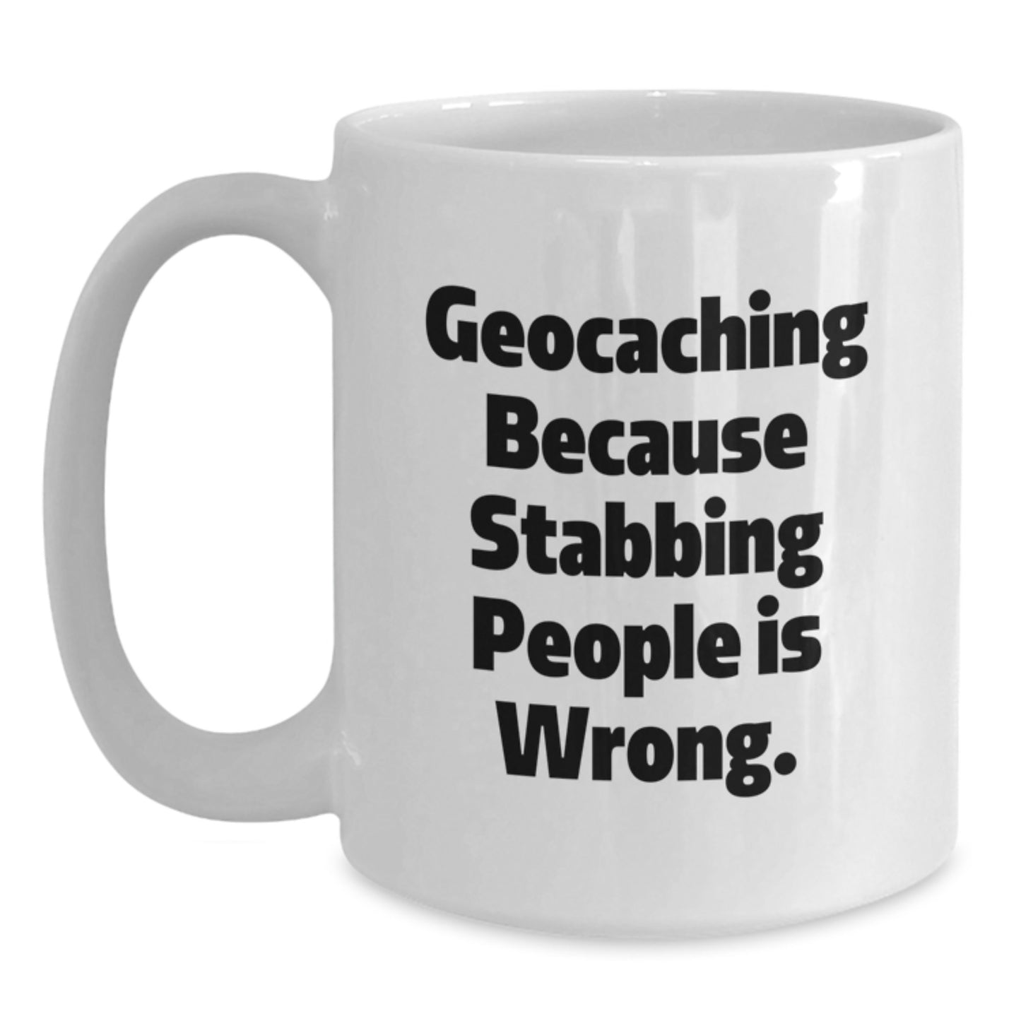 Geocaching Enthusiast Gifts, Funny Quote White Coffee Mug, Perfect for Graduation, Gifts from Men, for Geocaching Friends, Unique White Coffee Mug - Main