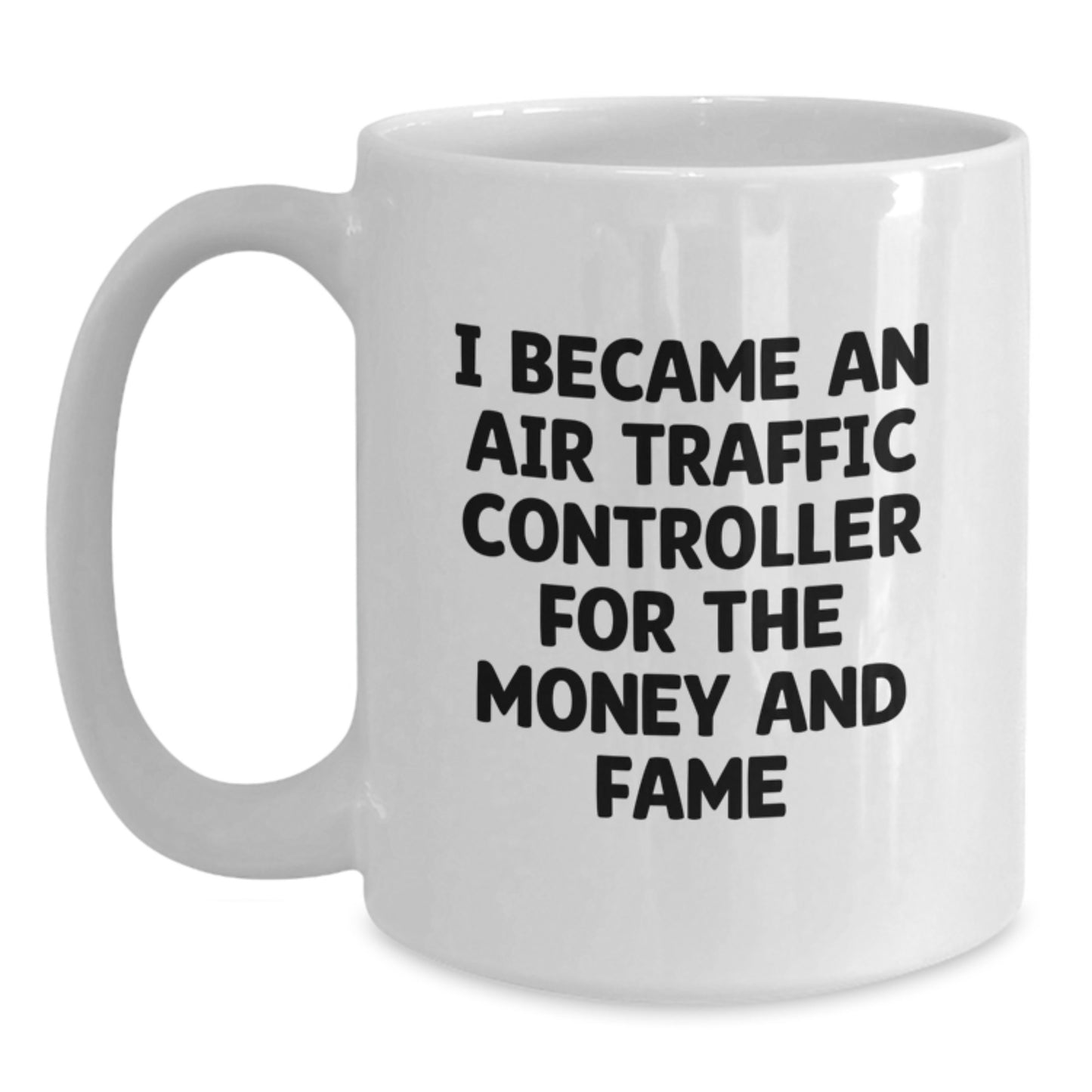 Funny Air Traffic Controller Quotes White Coffee Mug Gifts from Family for Him Birthday Unique Presents - Main