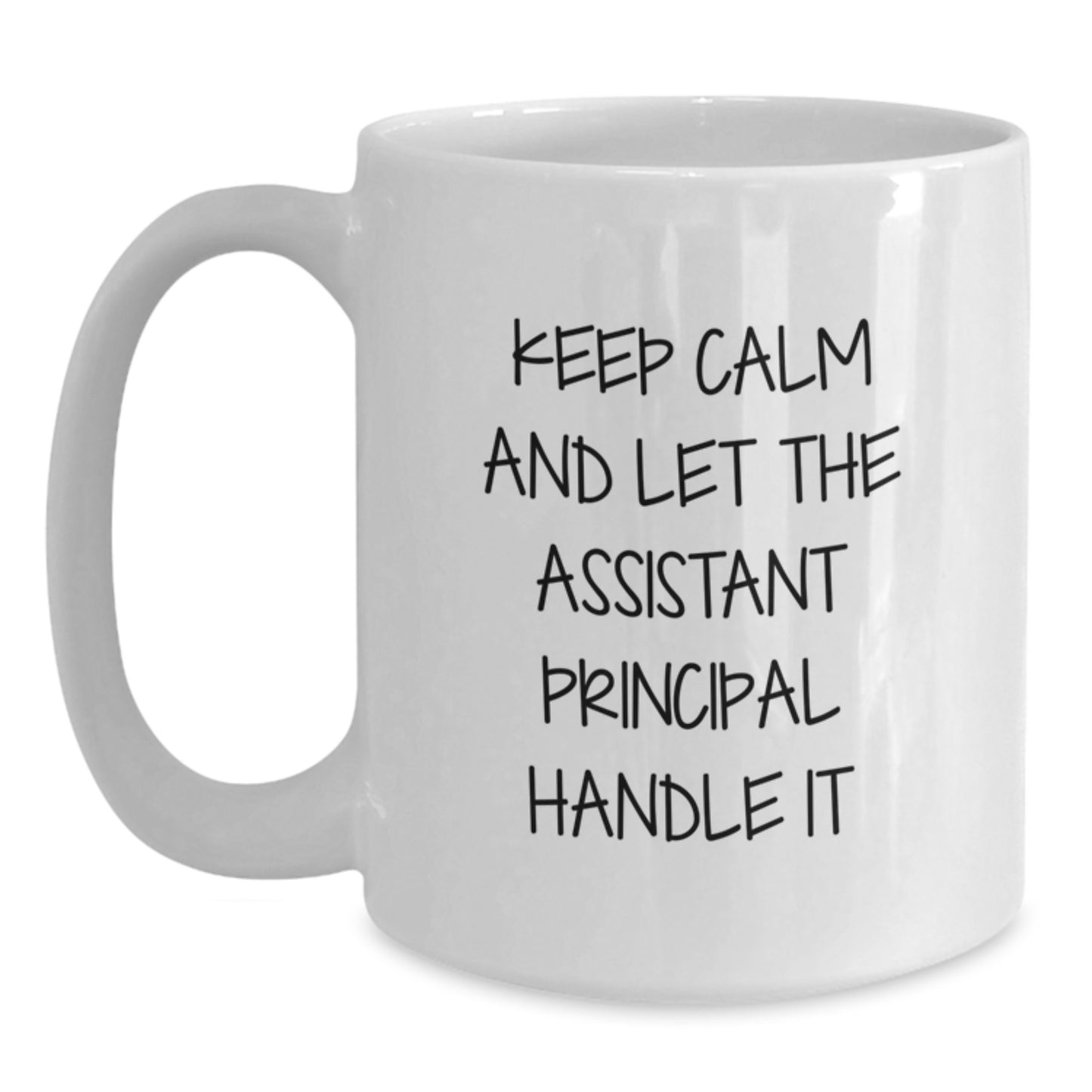 Funny Assistant Principal Gifts for Graduation, White Coffee Mug with 'Keep Calm And Let The Assistant Principal Handle It' Quote, Gifts from Friends for Assistant Principal - Main