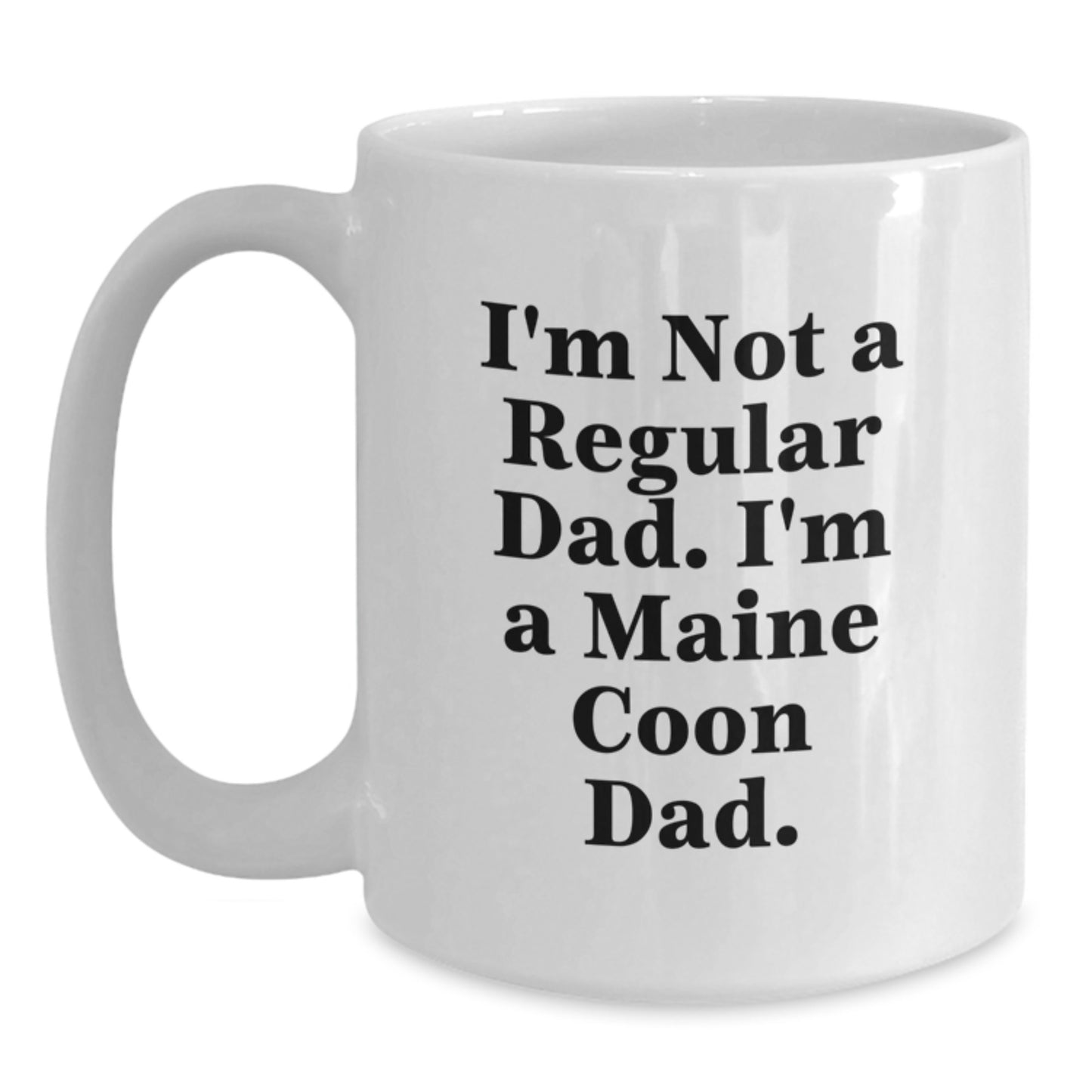 Maine Coon Cat Dad Funny White Coffee Mug Gifts from Men to Maine Coon Cat Lovers on Birthday - Main