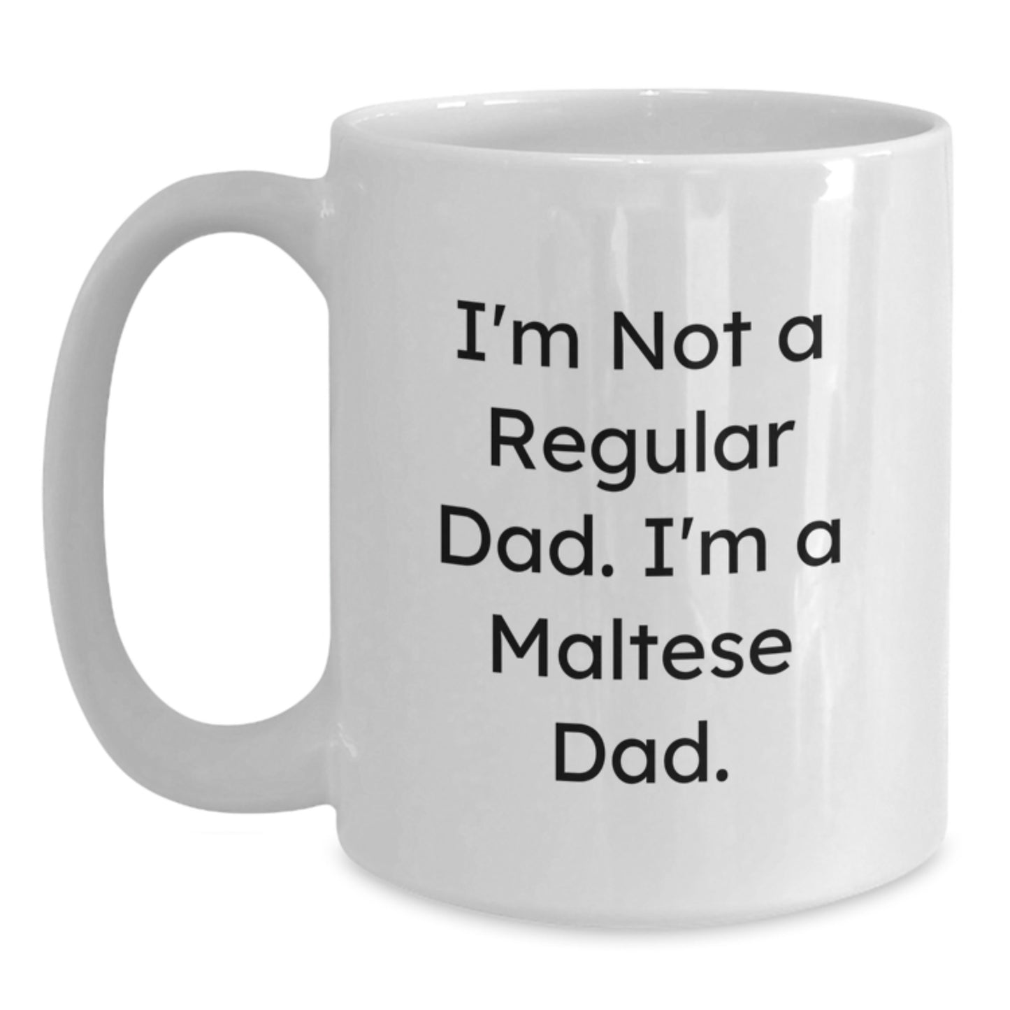 Maltese Dad Funny Mugs Gifts from Mom to Maltese Dog, White Coffee Mug, Birthday Unique Presents - Main