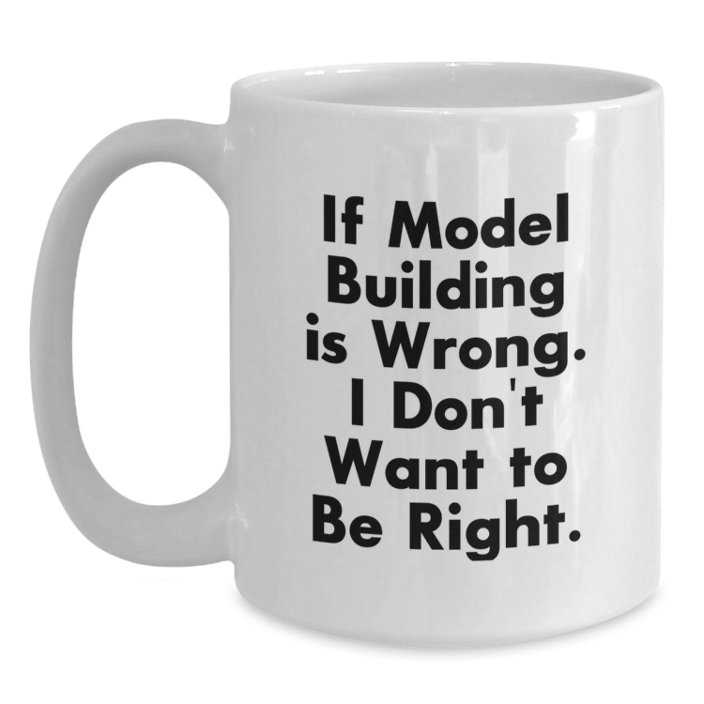 Model Building Enthusiasts Funny White Coffee Mug Gifts from Friends for Birthday - Main