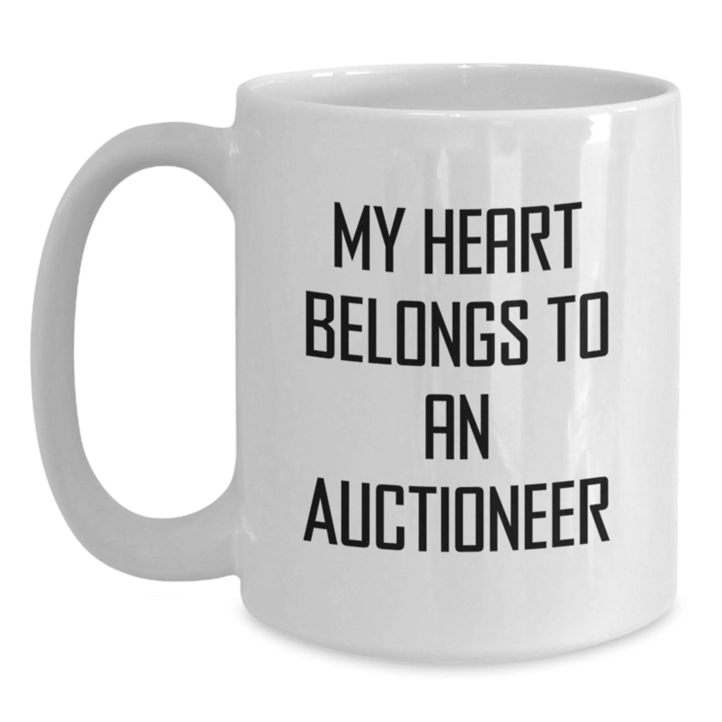 Funny Auctioneer Gifts For Him, White Coffee Mug For Birthday, 'My Heart Belongs To An Auctioneer' Quote, Gifts from Men to Auctioneer, 11oz or 15oz Capacity, Ceramic, Microwave and Dishwasher Safe - Main
