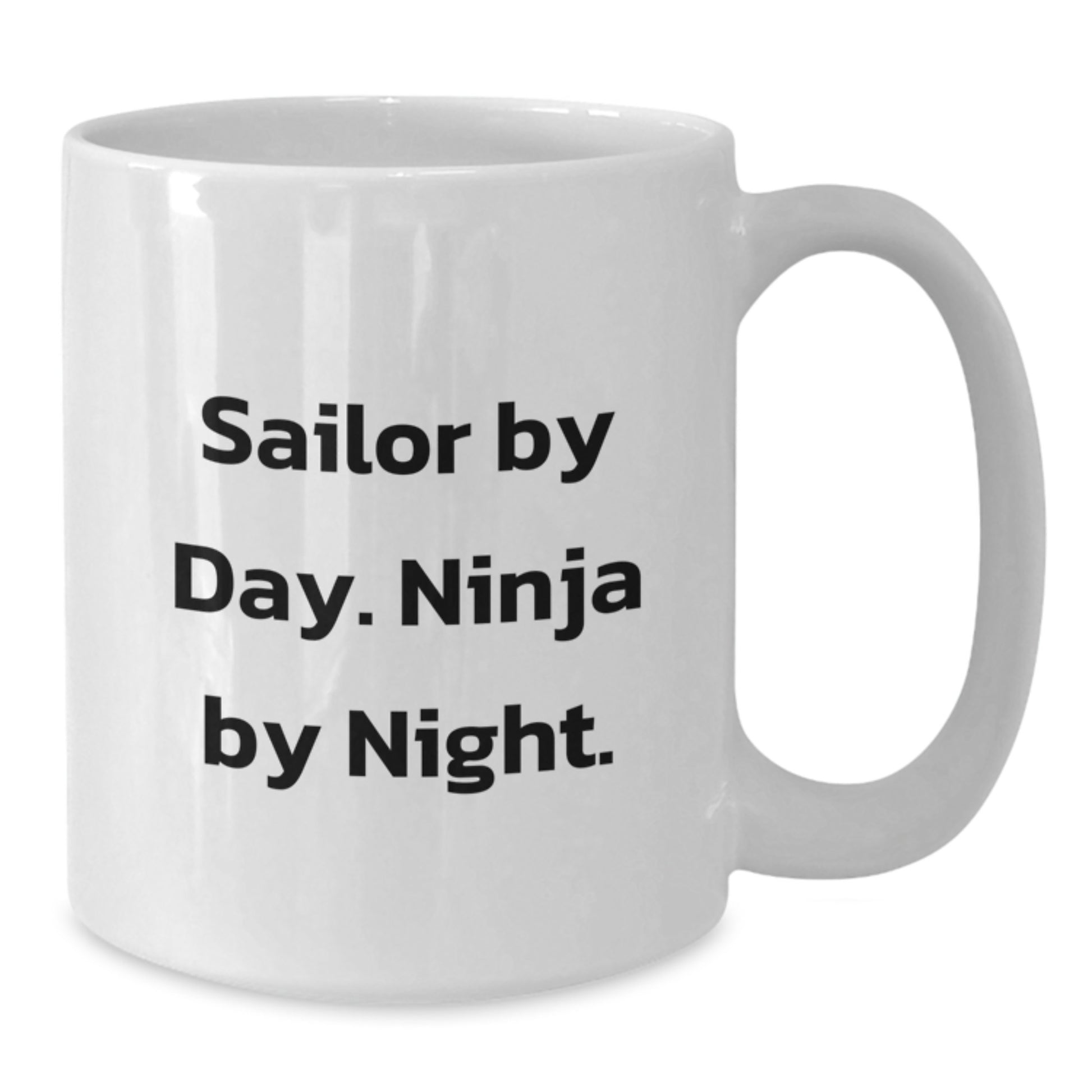 Sailor By Day Funny White Coffee Mugs Gifts for Men from Family Graduation Unique - Additional