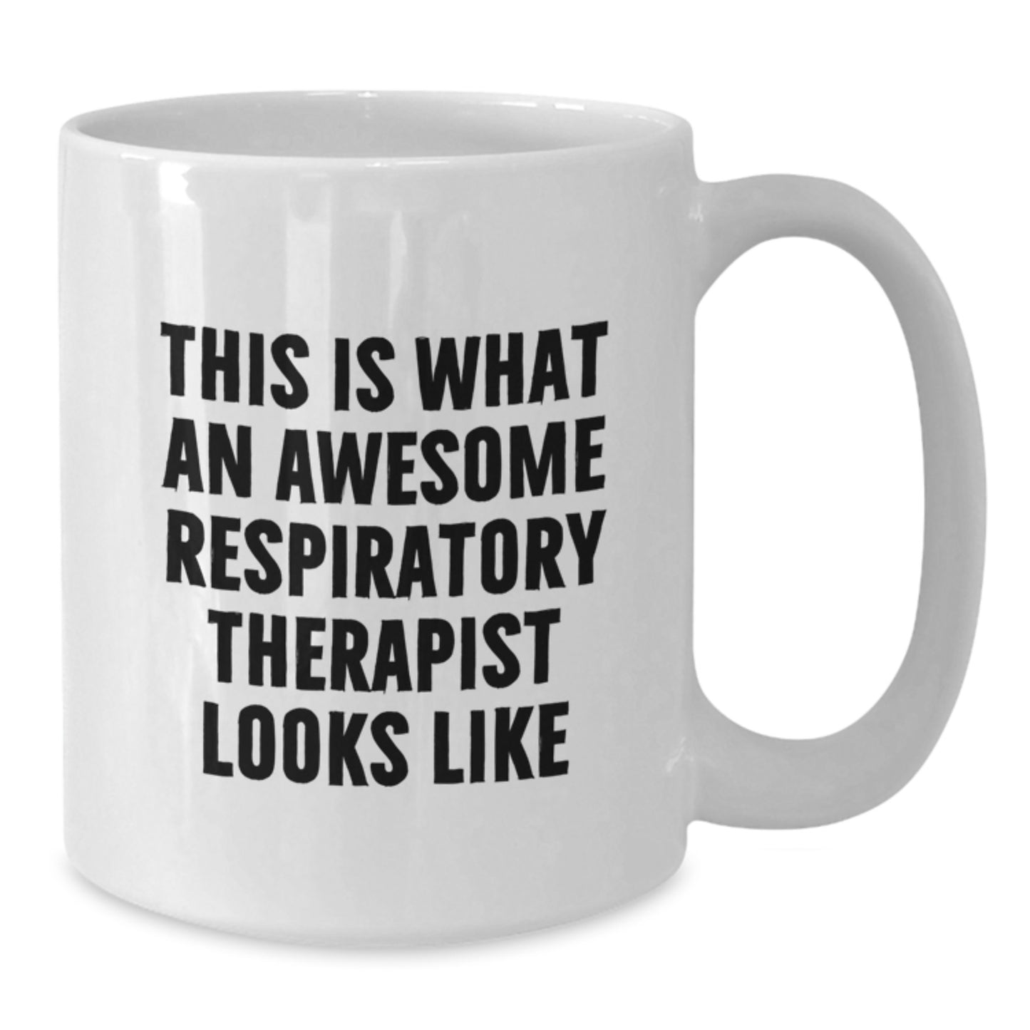 Funny Respiratory Therapist Gifts, White Coffee Mug - 'This Is What An Awesome Respiratory Therapist Looks Like' - Gifts from Family to Respiratory Therapist, Birthday Unique Gifts - Additional