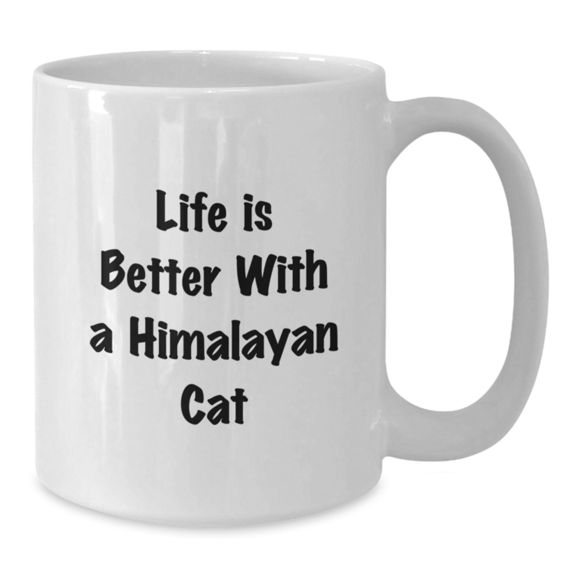 Himalayan Cat Lovers Gifts from Friends for Graduation Unique Mugs, White Coffee Mug with Inspirational Quote 'Life Is Better With A Himalayan Cat' - Additional