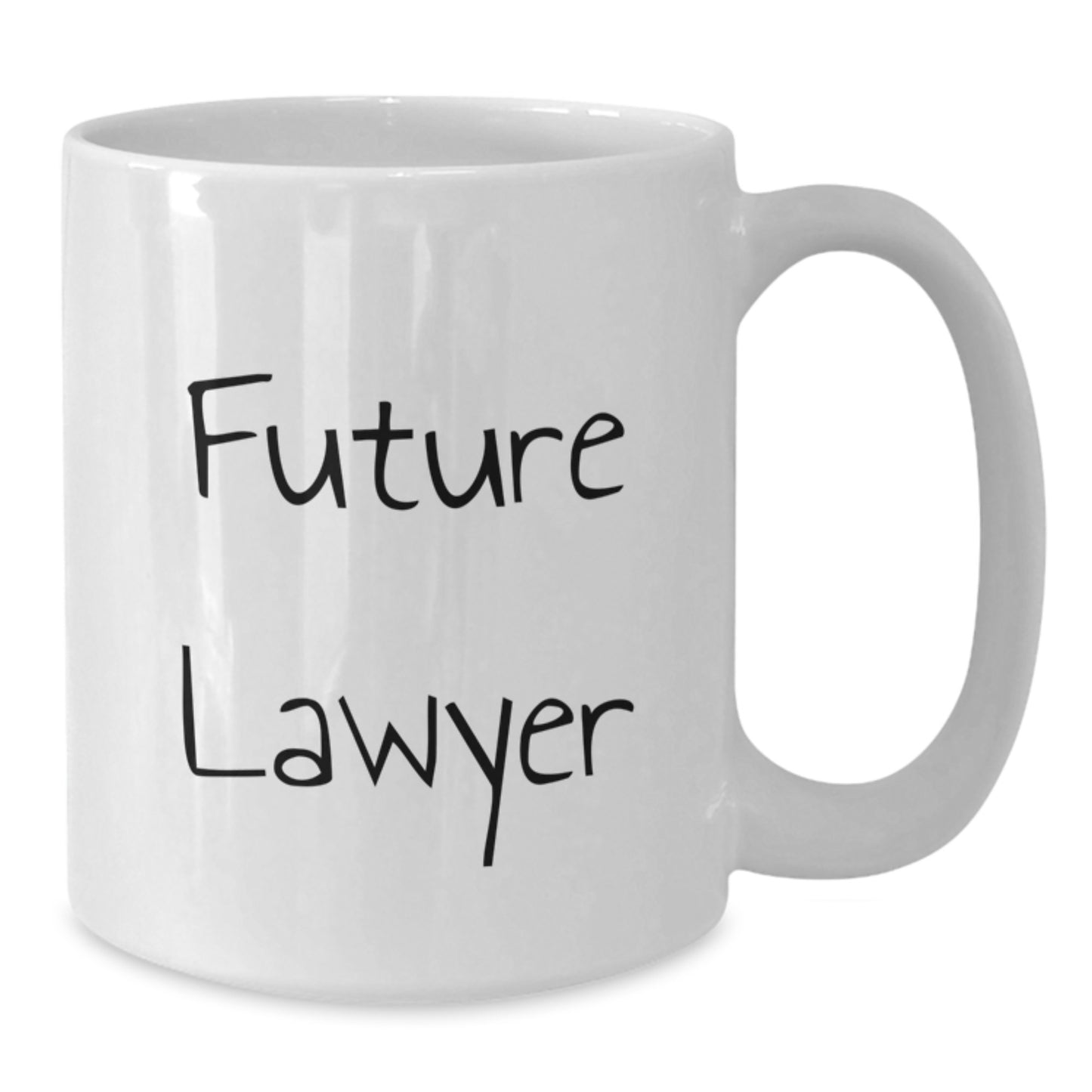 Funny Future Lawyer Inspirational Gifts from Friends for Birthday Unique White Coffee Mug - Additional