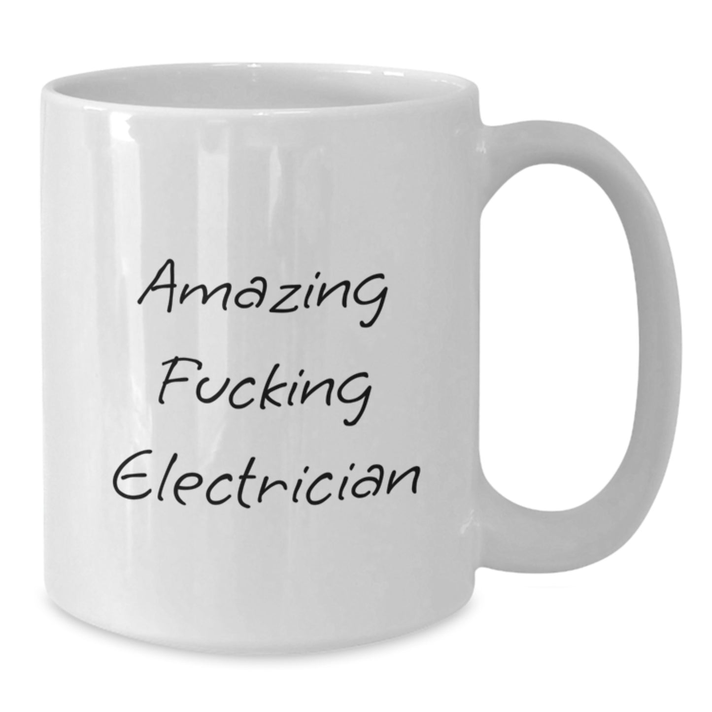 Funny Electrician Gifts from Friends for Amazing Electrician, White Coffee Mug for Graduation - Additional