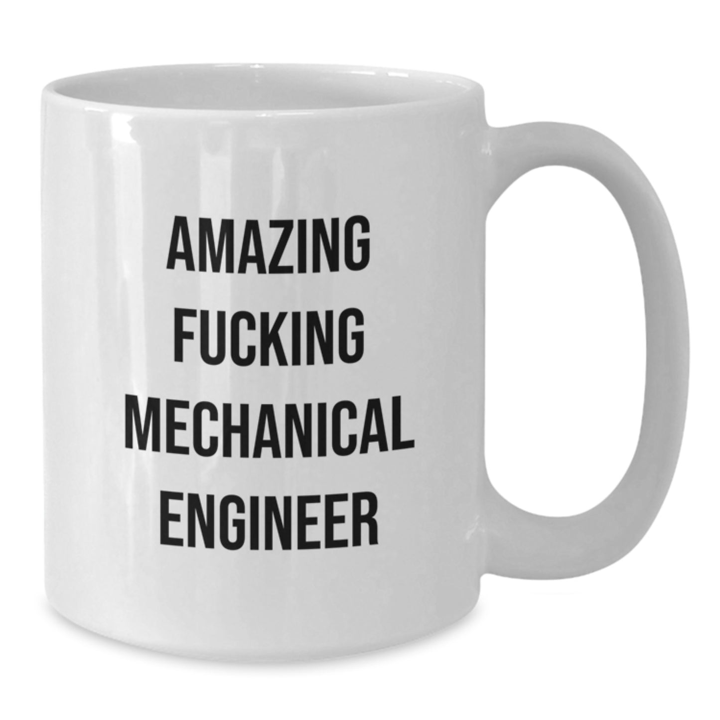 Funny 'Amazing F--king Mechanical Engineer' White Coffee Mug Gifts for Men, Women, Friends, Coworkers from Family, Graduation Unique Gifts - Additional