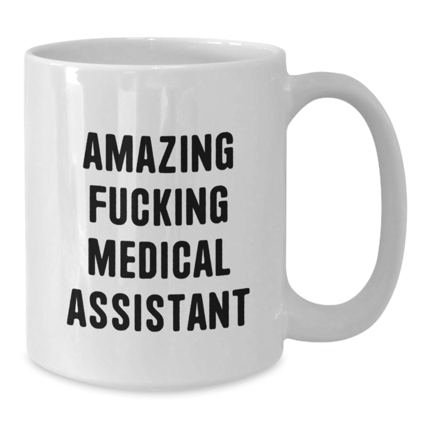 Funny Medical Assistant Gifts: 'Amazing F--king Medical Assistant' Quote White Coffee Mug for Medical Assistant Graduation - Additional