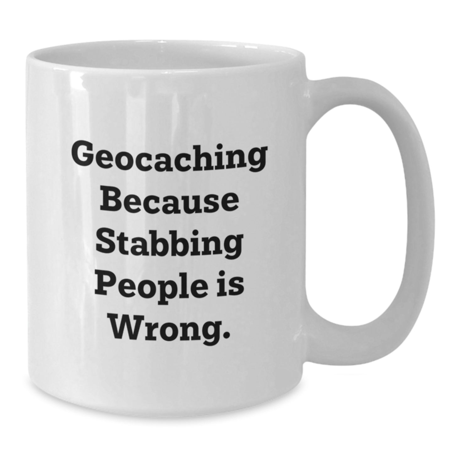 Geocaching Humor Gifts for Men from Friends, Funny White Coffee Mug for Graduation, 'Geocaching Because Stabbing People Is Wrong.' - Additional