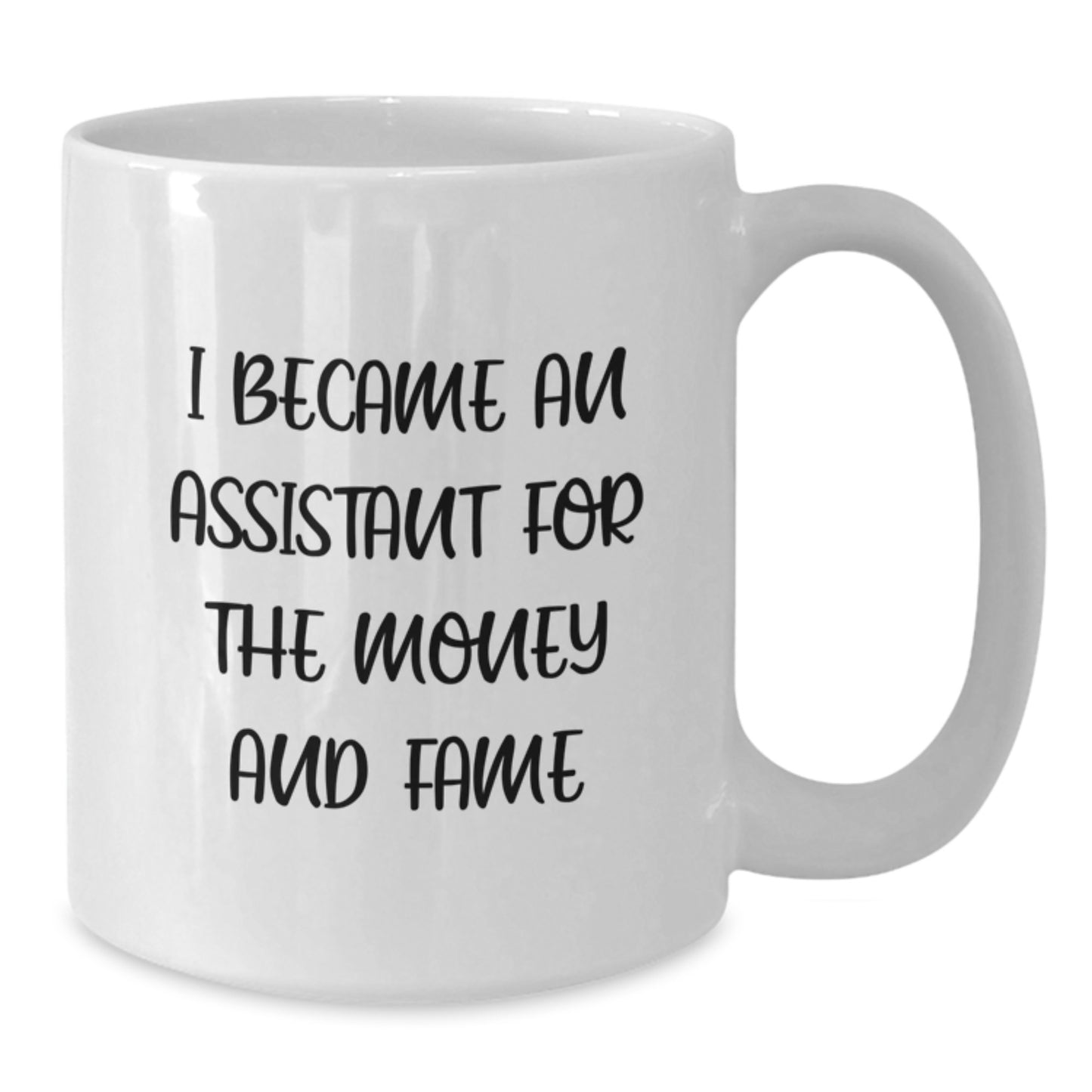 Funny Assistant Quote White Coffee Mug Gifts for Birthday from Friends - Additional