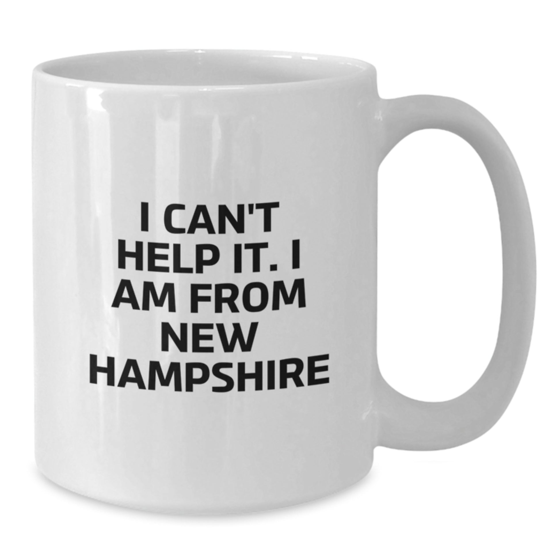 Funny New Hampshire Gifts for Men, Women, Friends - White Coffee Mug with Quote 'I Can't Help It. I Am From New Hampshire' - Gifts from Family, Coworkers - Additional