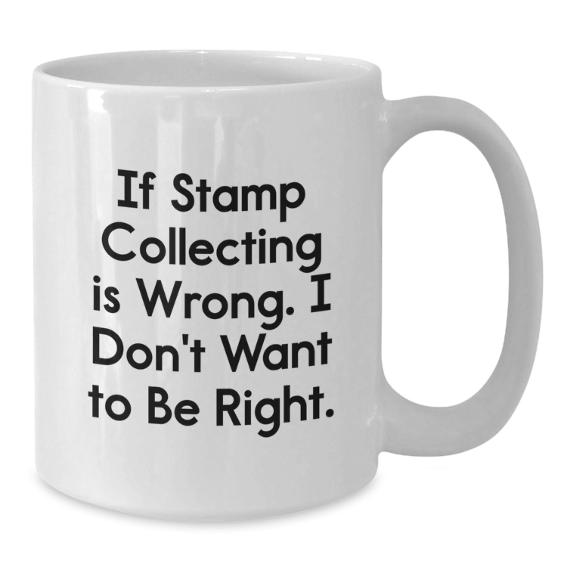 Funny Stamp Collecting Mug for Stamp Enthusiasts, Gifts from Friends or Family, 11oz or 15oz White Coffee Mug - Additional