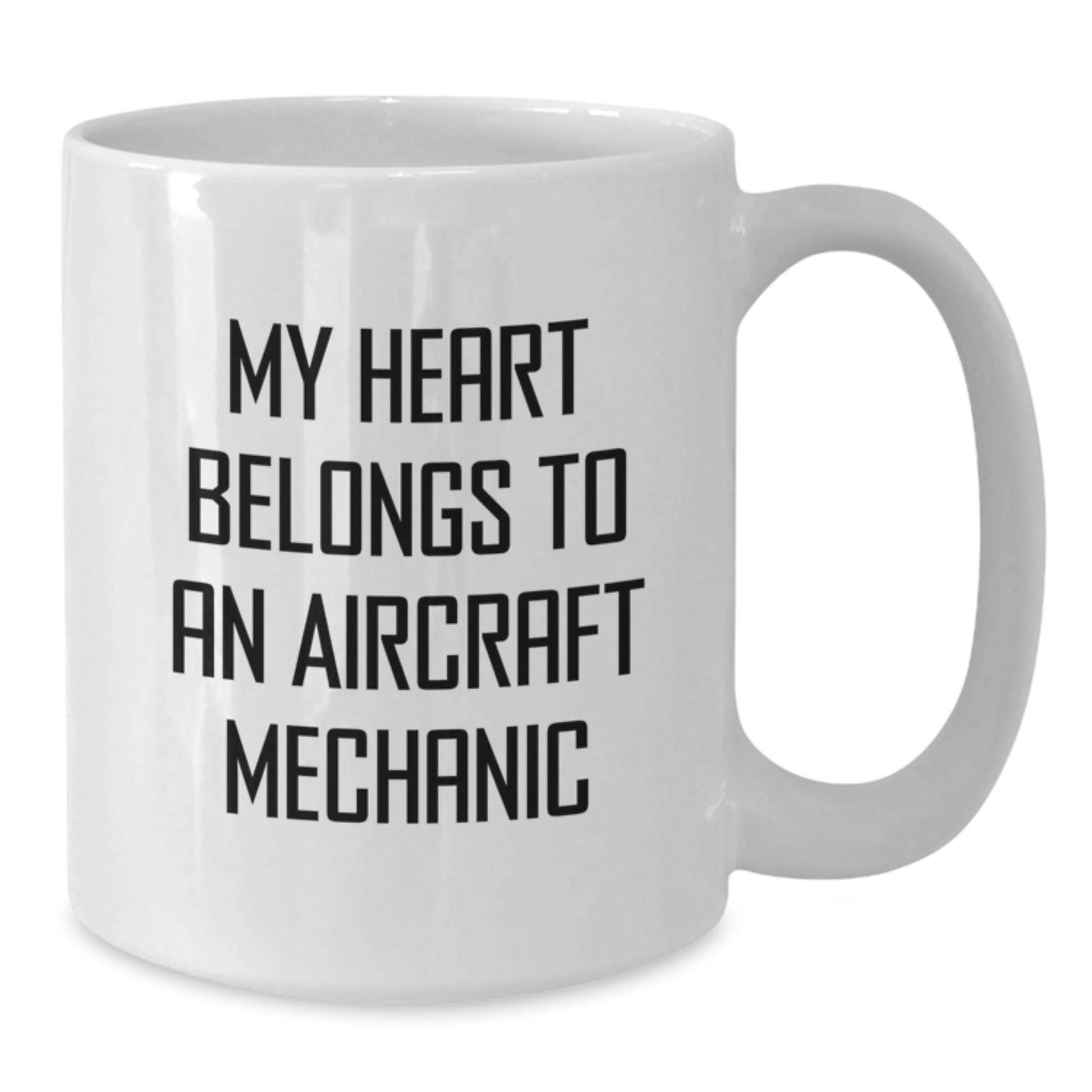 Funny Aircraft Mechanic Gifts Birthday Quote White Coffee Mug 'My Heart Belongs To An Aircraft Mechanic' for Friends from Family - Additional