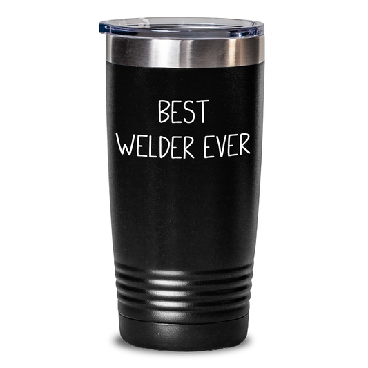 Funny Welder Gifts - Best Welder Ever Tumbler for Graduation - 'Best Welder Ever', Welder Lover Gifts from Friends, Coworkers, or Family - Main