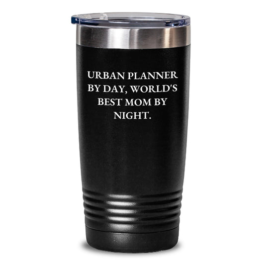 Urban Planner Gifts from Mom, Funny Inspirational Tumbler for Graduation, 'Urban Planner By Day, World's Best Mom By Night' - 20oz or 30oz Stainless Steel Vacuum Insulated Tumbler - Main