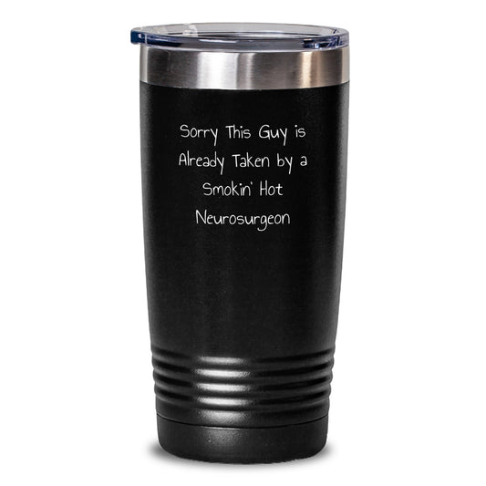 Neurosurgeon Humor Tumbler, Funny Quote Gifts from Friends, Unique Birthday Unique Gifts for Him, 20oz or 30oz Stainless Steel Tumbler - Main