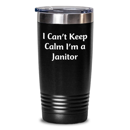Funny Janitor Gifts, I Can't Keep Calm I'm A Janitor Tumbler, Birthday Presents for Janitors, Gifts from Men, 20oz or 30oz Stainless Steel Vacuum Insulated Tumbler - Main