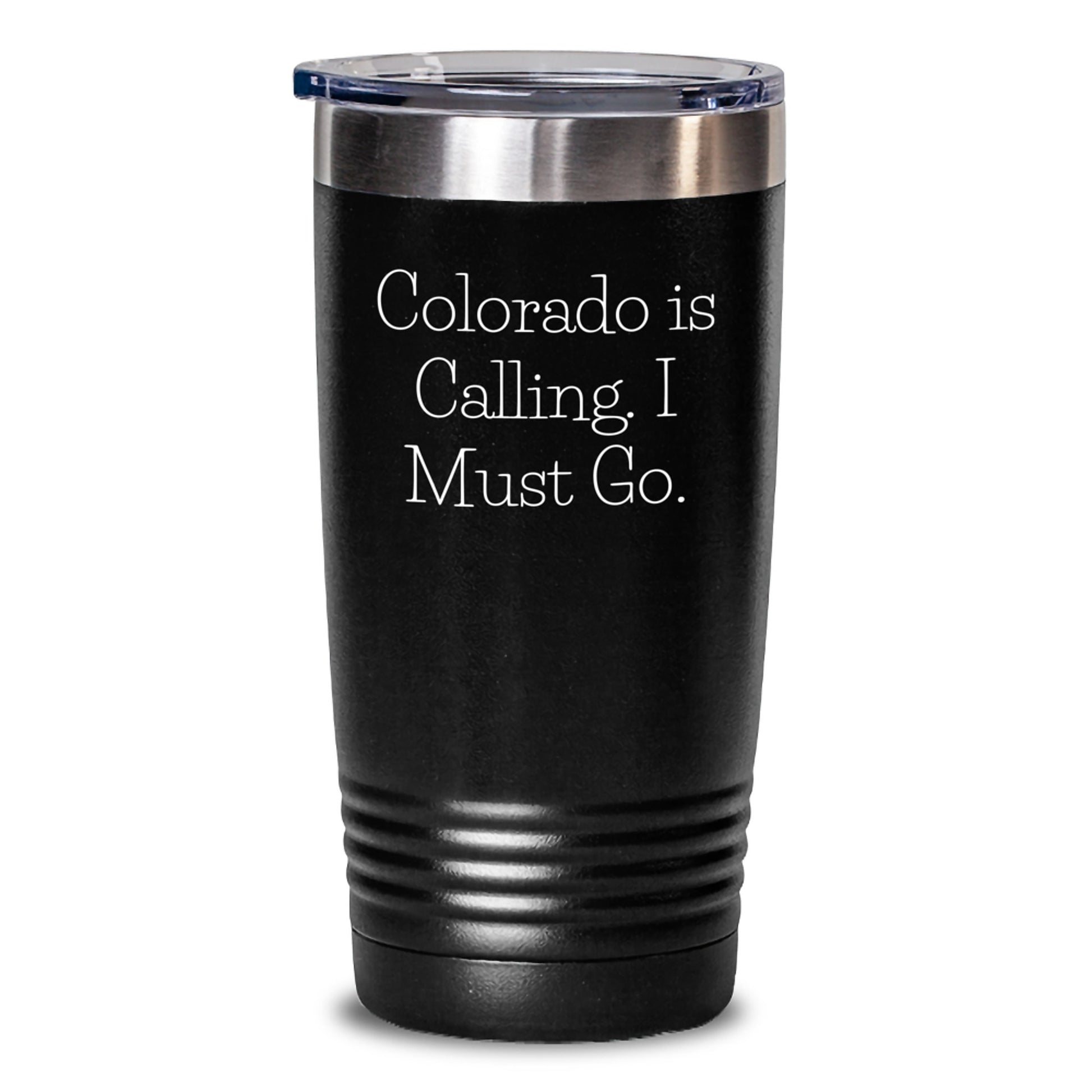 Colorado Calling Funny Birthday Unique Gifts from Friends, Colorado Tumbler with Quote 'Colorado Is Calling. I Must Go.' for Men, Women, and Family - Main