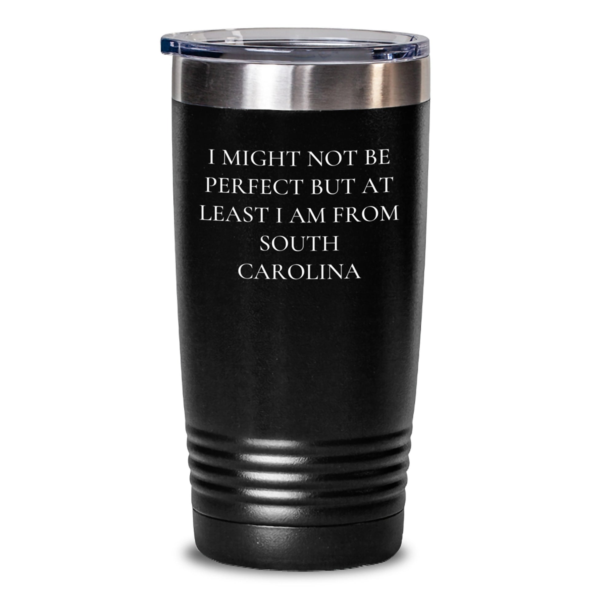 Funny Gifts from South Carolina, 'I Might Not Be Perfect But At Least I Am From South Carolina' Tumbler for Friends, Coworkers, Family, South Carolina Lovers, Birthday Unique Gifts - Main