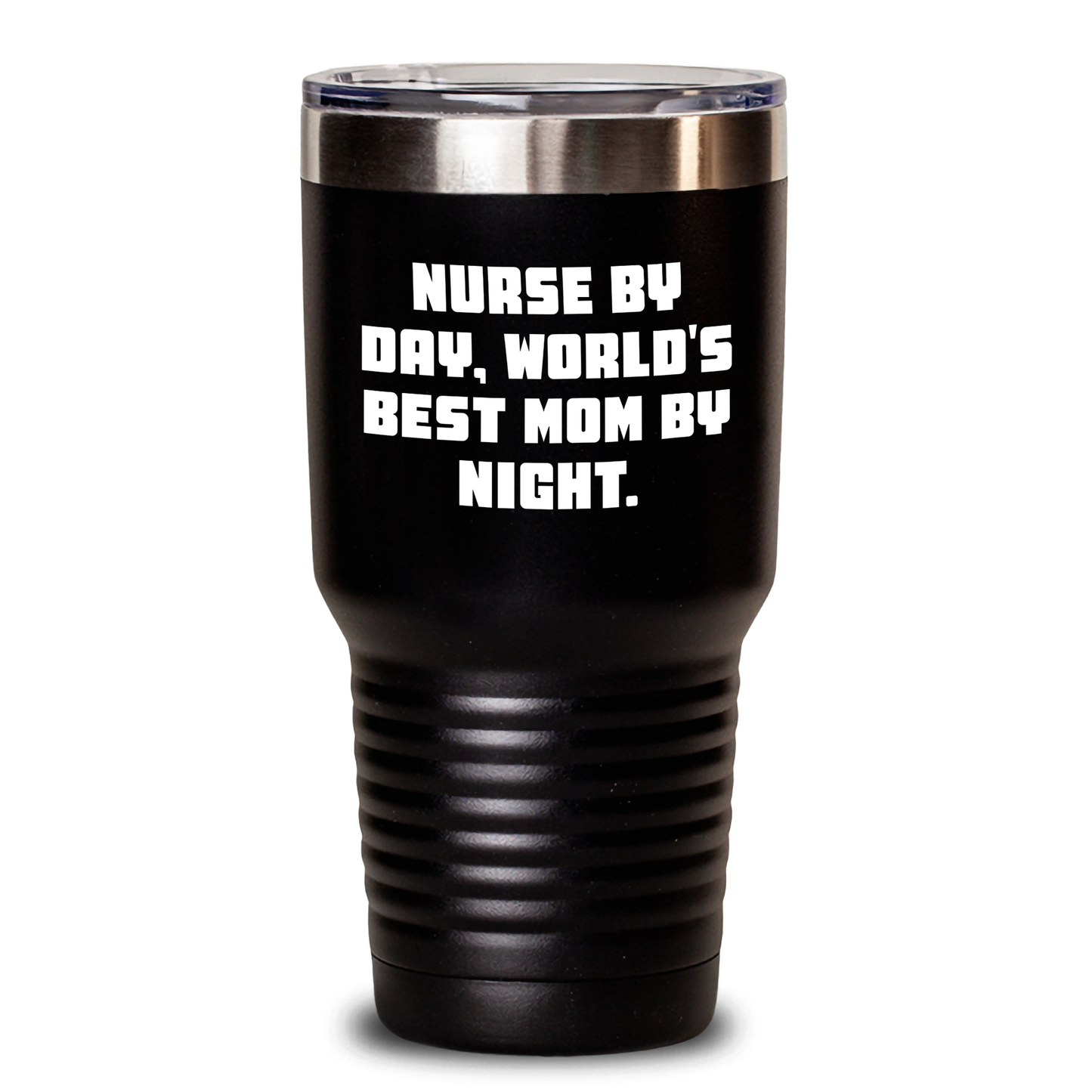 Funny Nurse Gifts from Friends, Encouraging Tumbler for Nurse By Day, World's Best Mom By Night. Perfect Graduation Unique Gifts for Nurses, 20oz or 30oz Stainless Steel Tumbler - Main