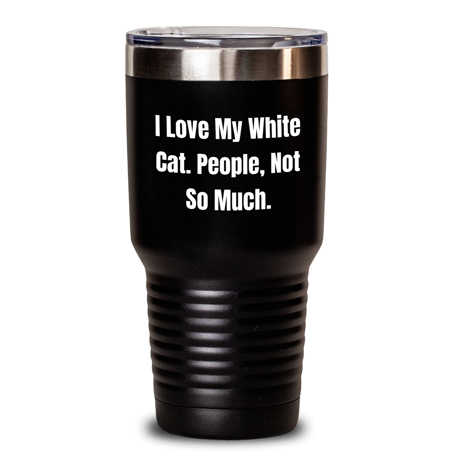 White Cat Lovers Funny Gifts from Friends and Family, White Cat Tumbler for Graduation, I Love My White Cat People Not So Much Quote - Main