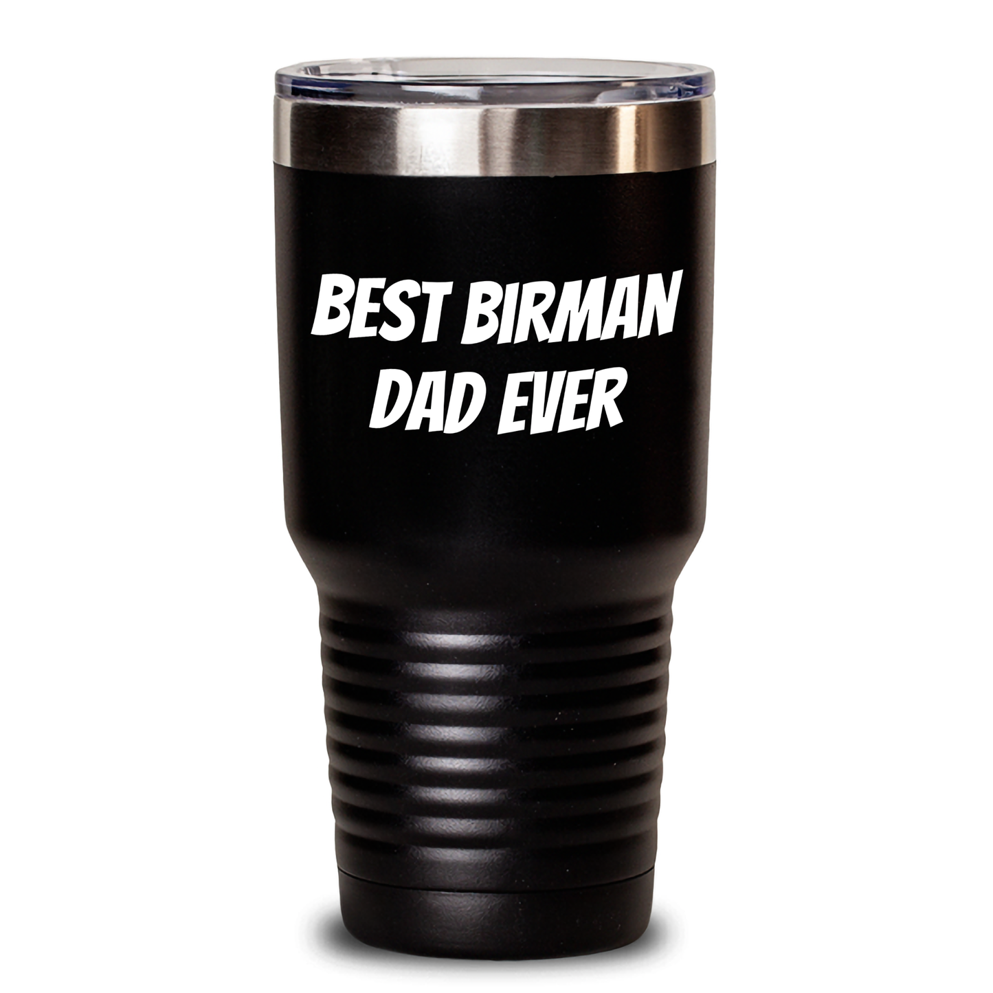 Funny Birman Cat Dad Gifts from Men to Best Birman Dad Ever, 20oz/30oz Vacuum-Insulated Tumbler for Father's Day, Gifts for Men, Gifts from Family - Main