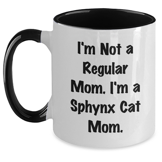Sphynx Cat Mom Funny Gifts for Him or Her, Two Tone Coffee Mug, 'I'm Not A Regular Mom. I'm A Sphynx Cat Mom.' Graduation Unique Gifts from Mom to Men, Women, Friends - Main