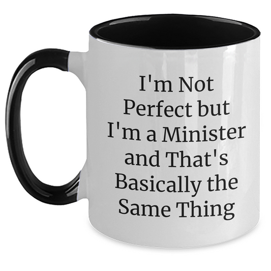 Funny Minister Gifts from Friends for Him - I'm Not Perfect Two Tone Coffee Mug, Father's Day Unique Presents - Main