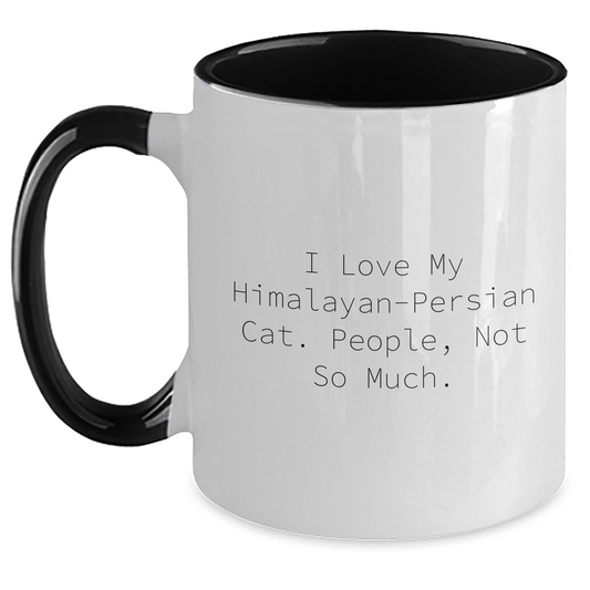 Himalayan-Persian Cat Lovers Funny Two Tone Coffee Mugs Gifts from Friends and Family for Graduation, I Love My Himalayan-persian Cat. People, Not So Much. - Main
