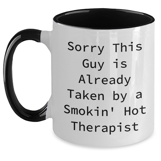 Funny Two Tone Coffee Mugs Gifts from Men to Therapist - Sorry This Guy Is Already Taken, Unique Father's Day Presents - Main