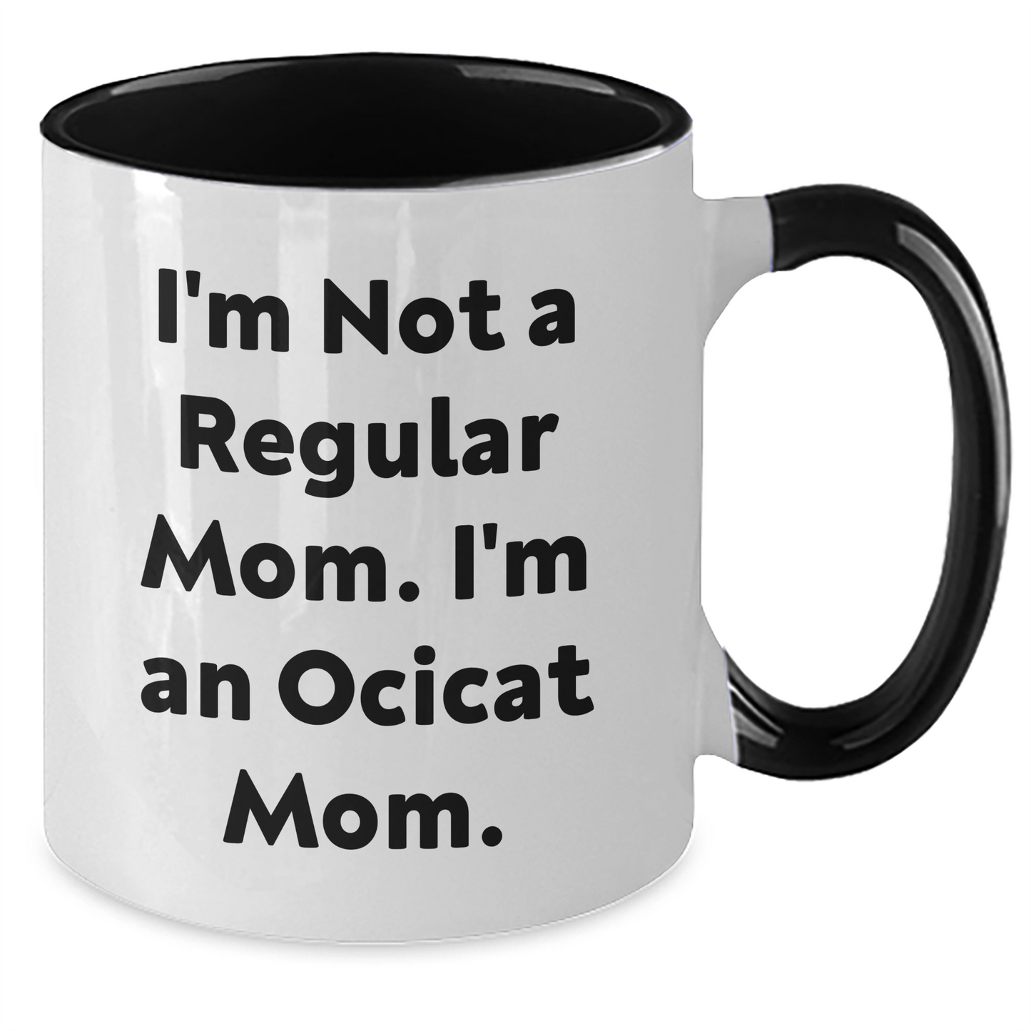 Ocicat Mom Funny Two Tone Coffee Mug Gifts for Her Friends from Family Graduation - Additional